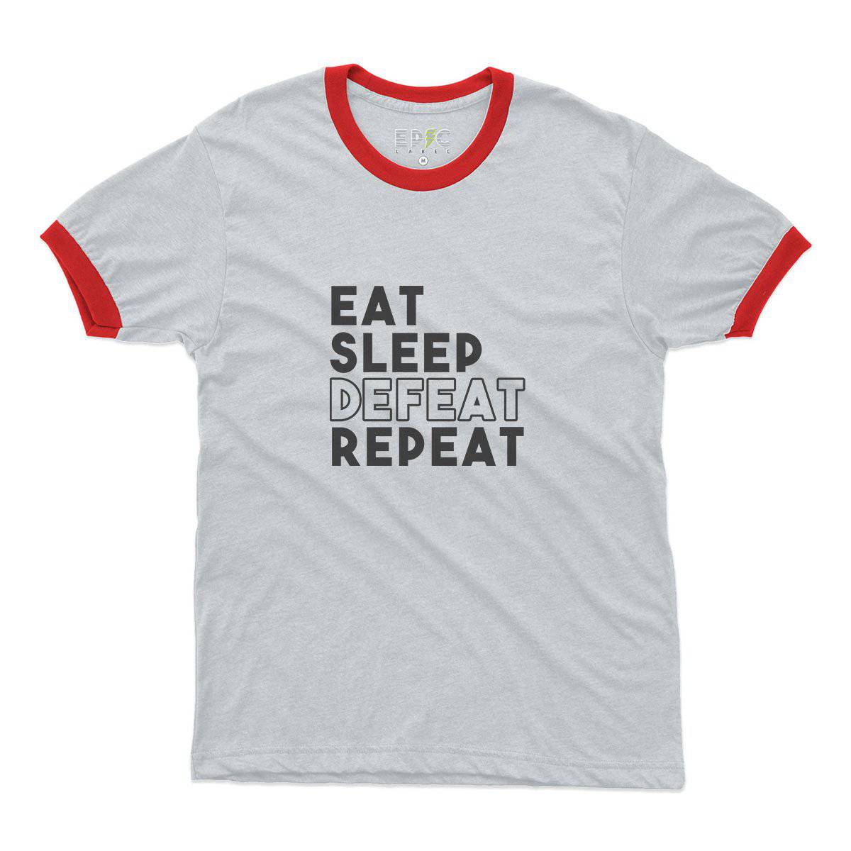 Epic Label Tshirt Eat Sleep Defeat Repeat Design Ringer T-Shirt Pour Homme