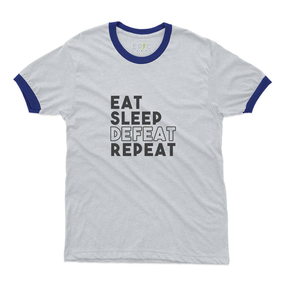 Epic Label Tshirt Eat Sleep Defeat Repeat Design Ringer T-Shirt Pour Homme