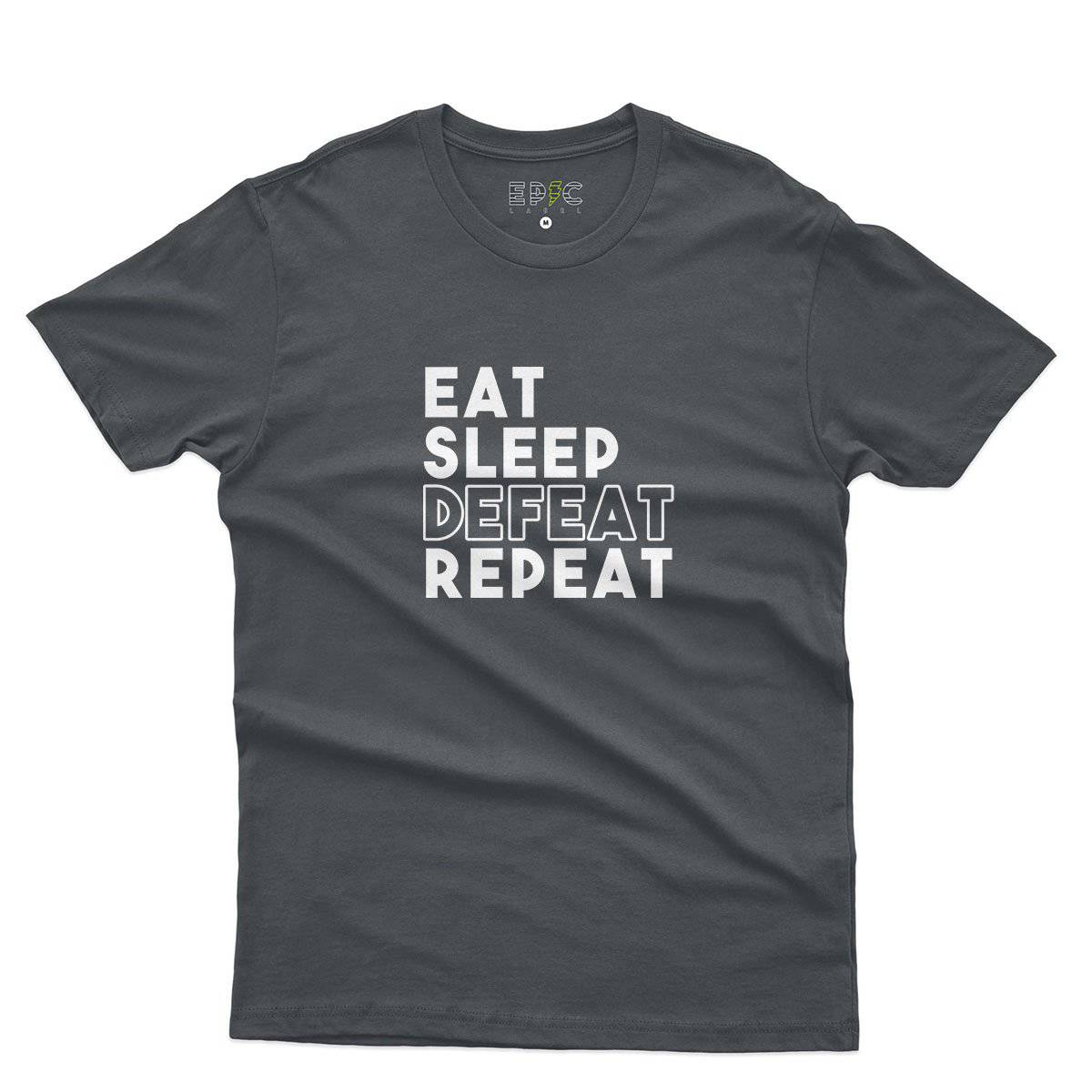 Epic Label Tshirt Eat Sleep Defeat Repeat Design T-Shirt Pour Homme