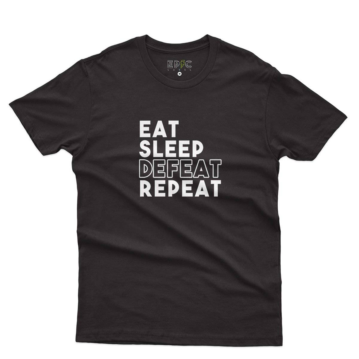 Epic Label Tshirt Eat Sleep Defeat Repeat Design T-Shirt Pour Homme