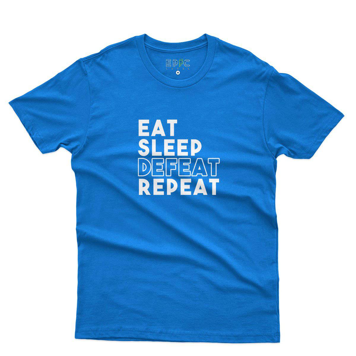 Epic Label Tshirt Eat Sleep Defeat Repeat Design T-Shirt Pour Homme
