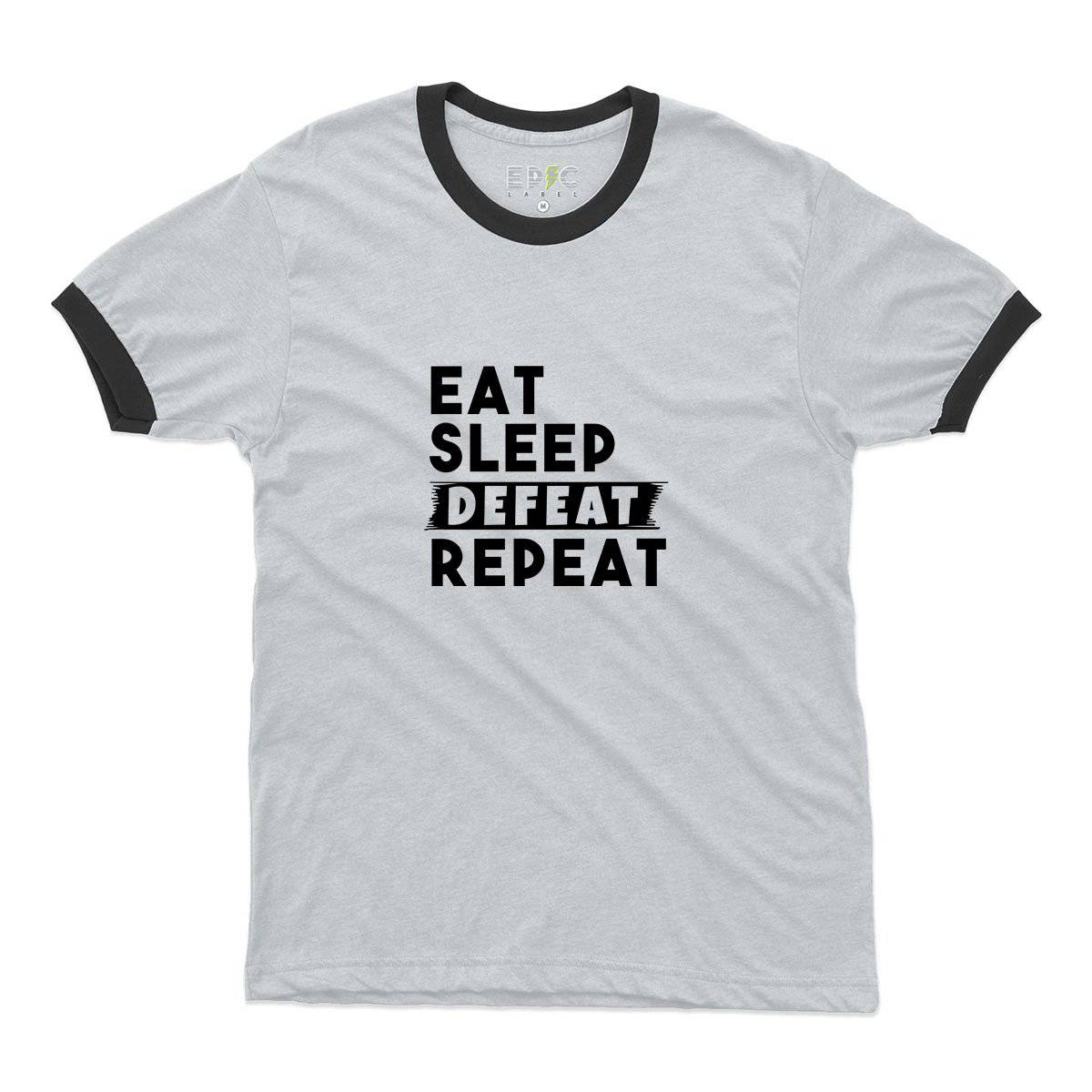 Epic Label Tshirt Eat Sleep Defeat Repeat Ringer T-Shirt Pour Homme