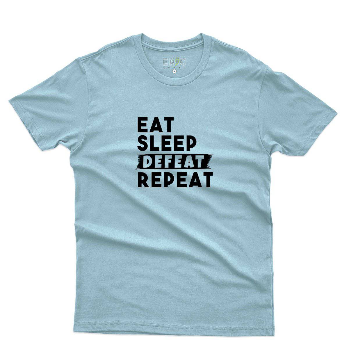 Epic Label Tshirt Eat Sleep Defeat Repeat T-Shirt Pour Homme