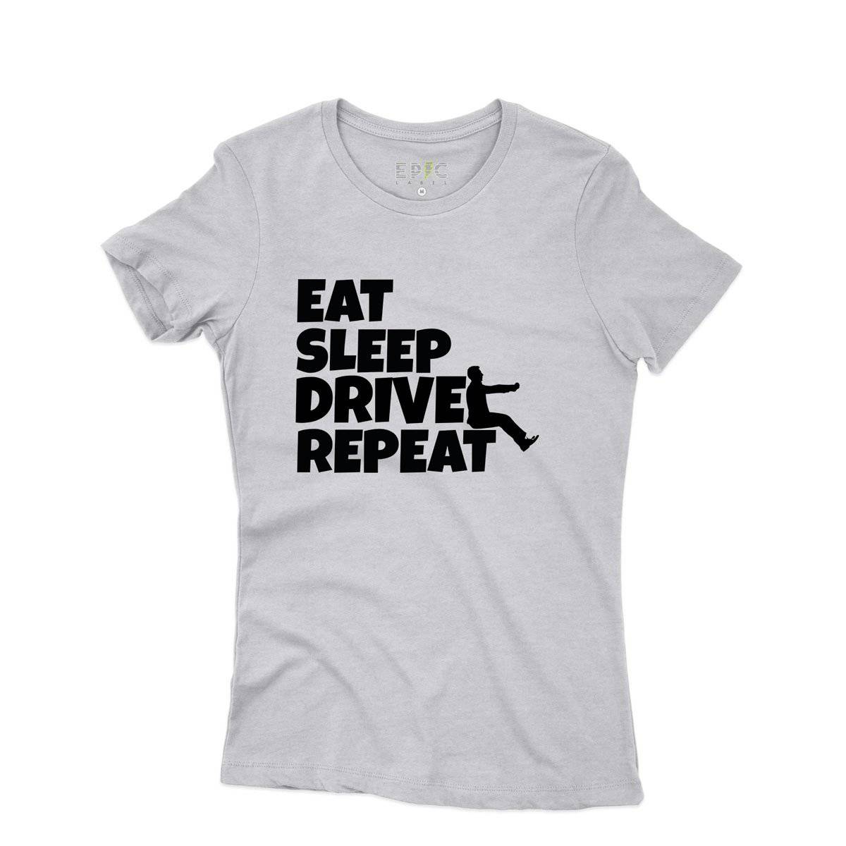 Epic Label Tshirt Eat Sleep Drive Repeat T-Shirt Pour Femme