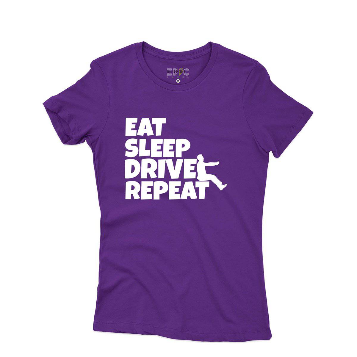 Epic Label Tshirt Eat Sleep Drive Repeat T-Shirt Pour Femme