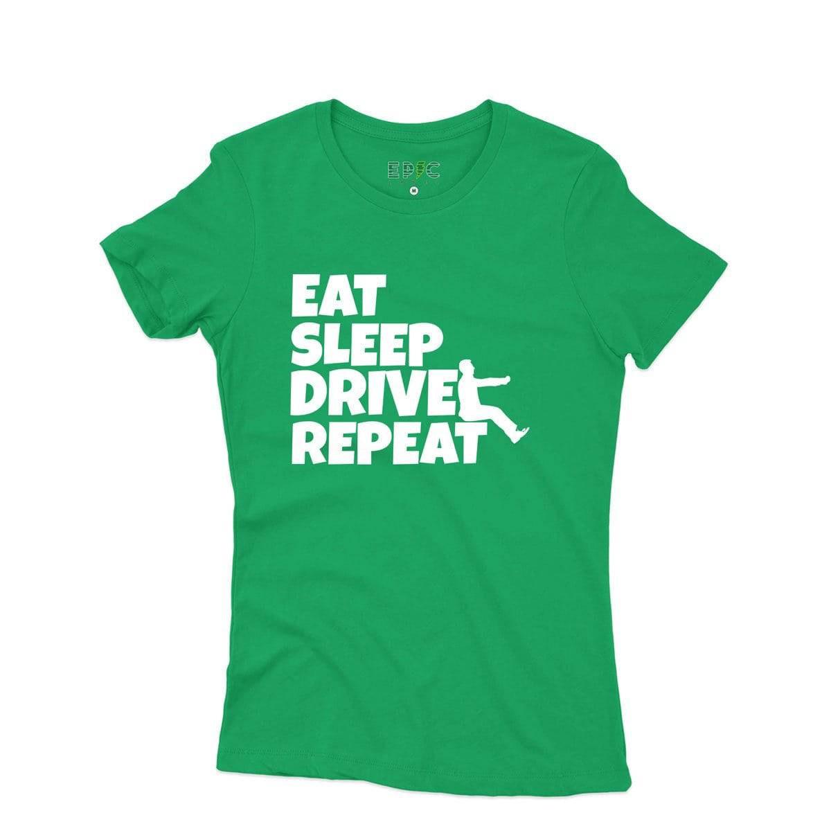 Epic Label Tshirt Eat Sleep Drive Repeat T-Shirt Pour Femme