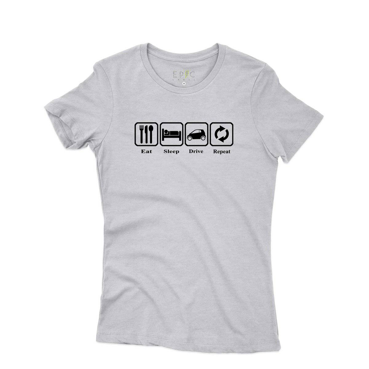 Epic Label Tshirt Eat Sleep Drive Repeat T-Shirt Pour Femme
