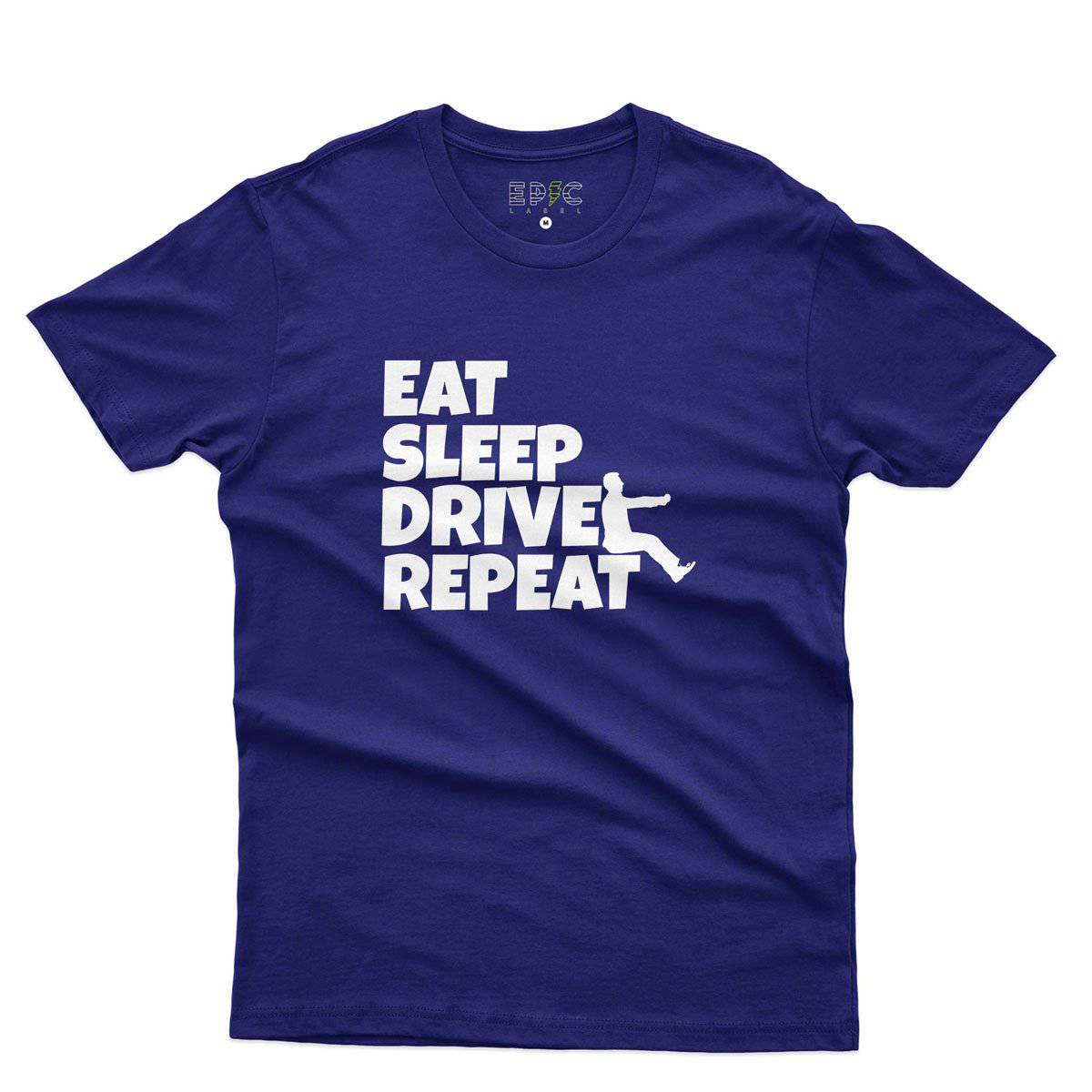 Epic Label Tshirt Eat Sleep Drive Repeat T-Shirt Pour Homme