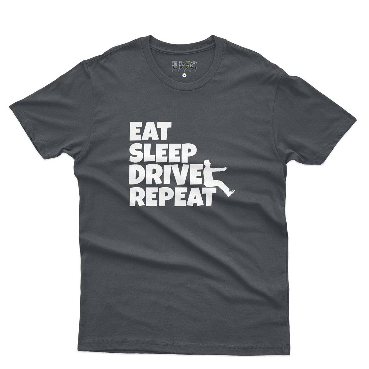 Epic Label Tshirt Eat Sleep Drive Repeat T-Shirt Pour Homme