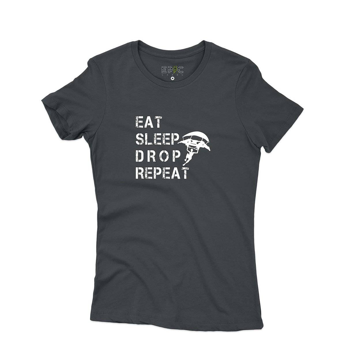 Epic Label Tshirt Eat Sleep Drop Repeat T-Shirt Pour Femme