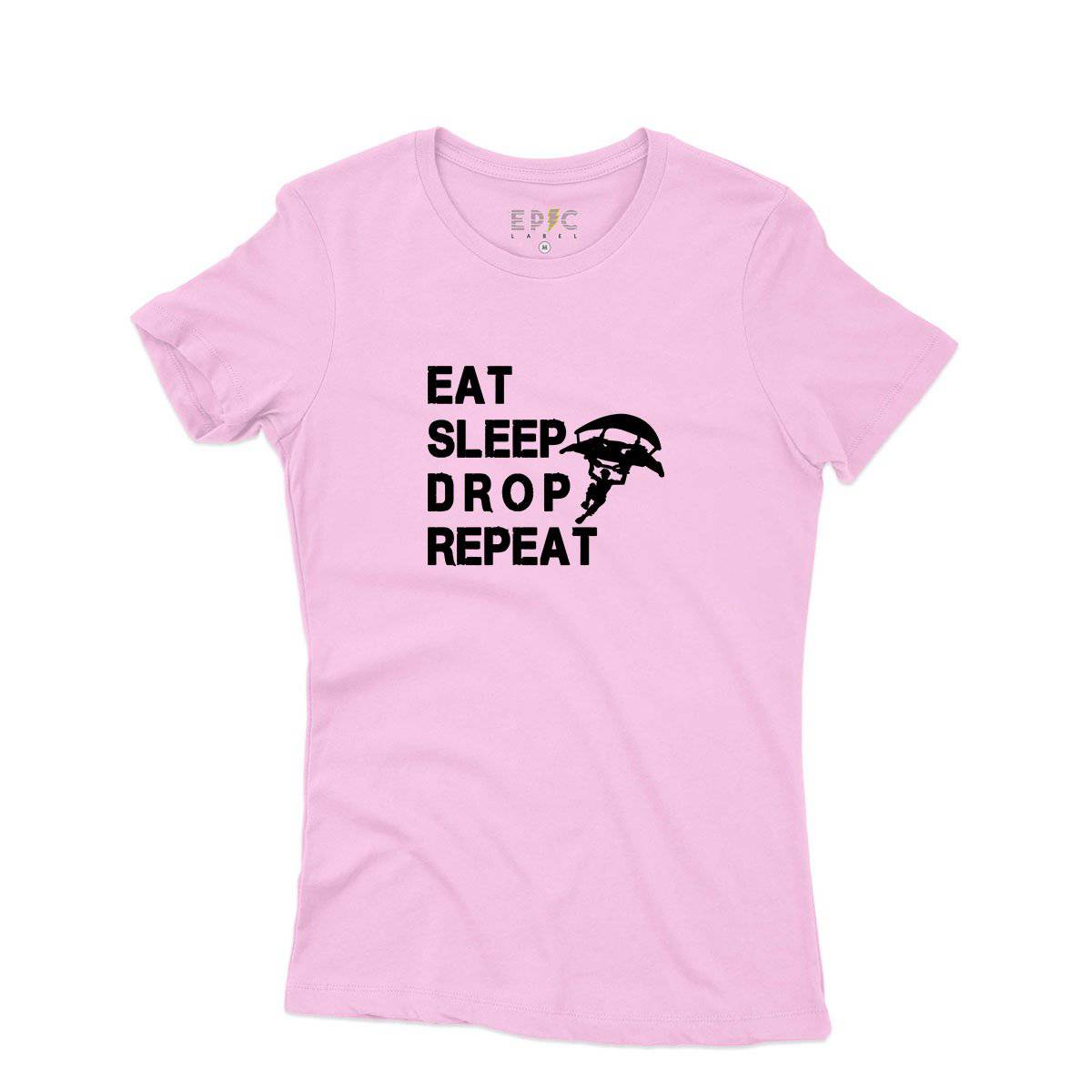 Epic Label Tshirt Eat Sleep Drop Repeat T-Shirt Pour Femme