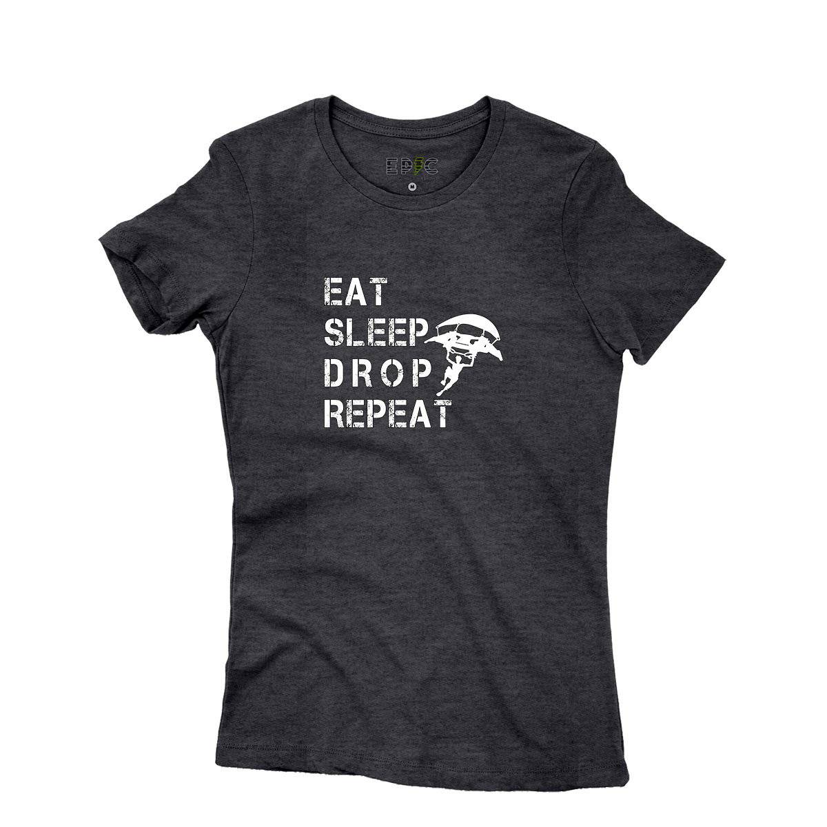 Epic Label Tshirt Eat Sleep Drop Repeat T-Shirt Pour Femme