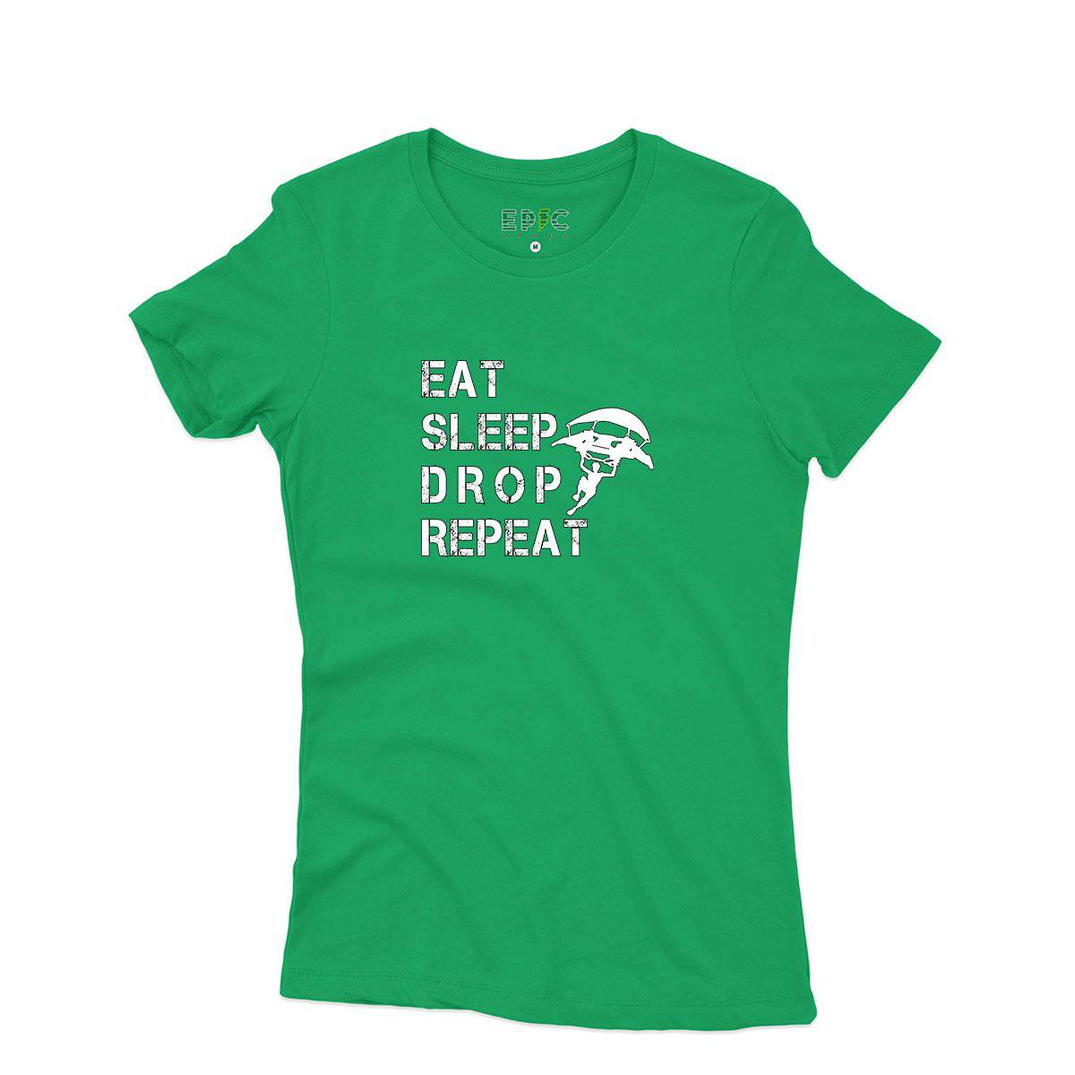 Epic Label Tshirt Eat Sleep Drop Repeat T-Shirt Pour Femme