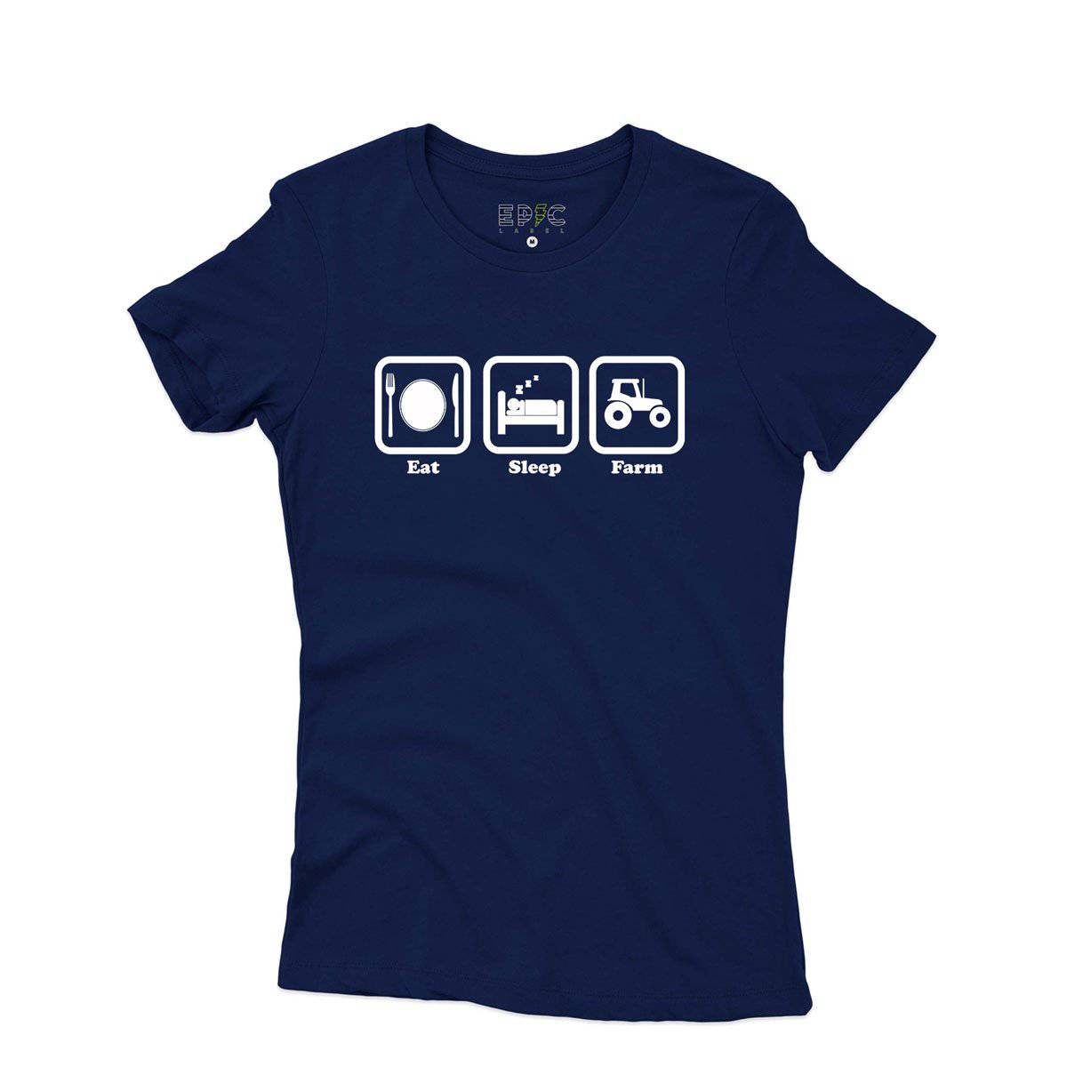 Epic Label Tshirt Eat Sleep Farm T-Shirt Pour Femme