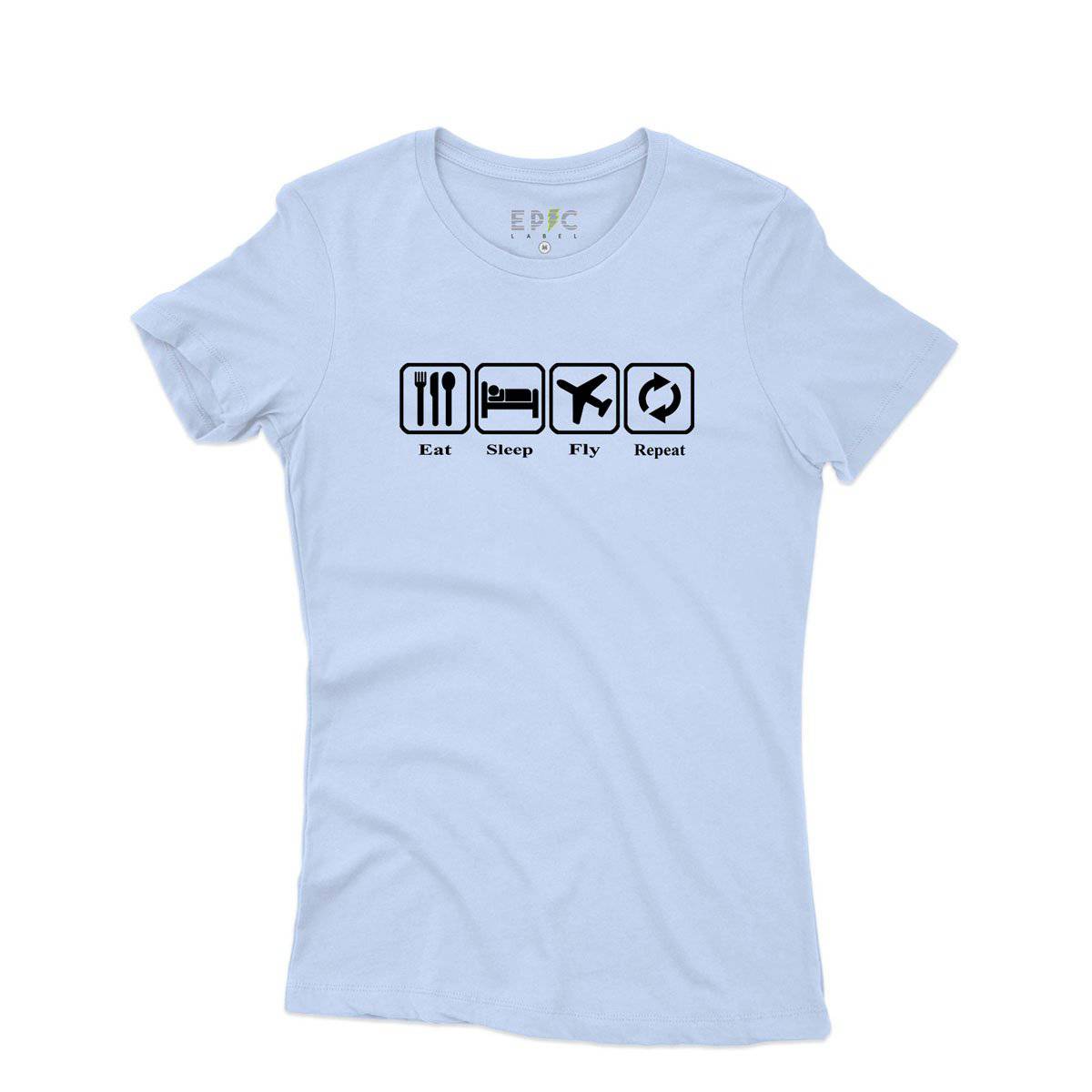 Epic Label Tshirt Eat Sleep Fly Repeat T-Shirt Pour Femme