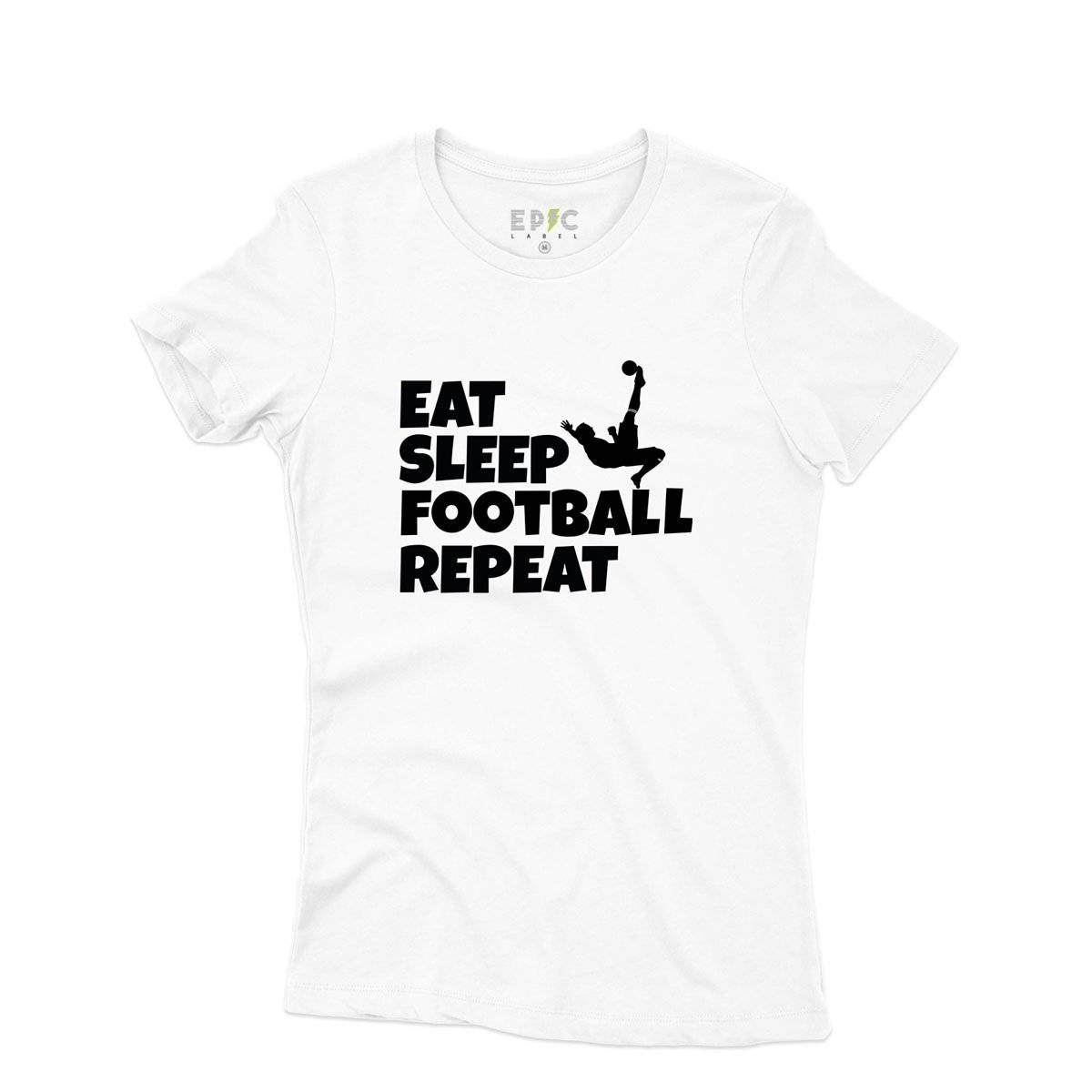Epic Label Tshirt Eat Sleep Football Repeat T-Shirt Pour Femme