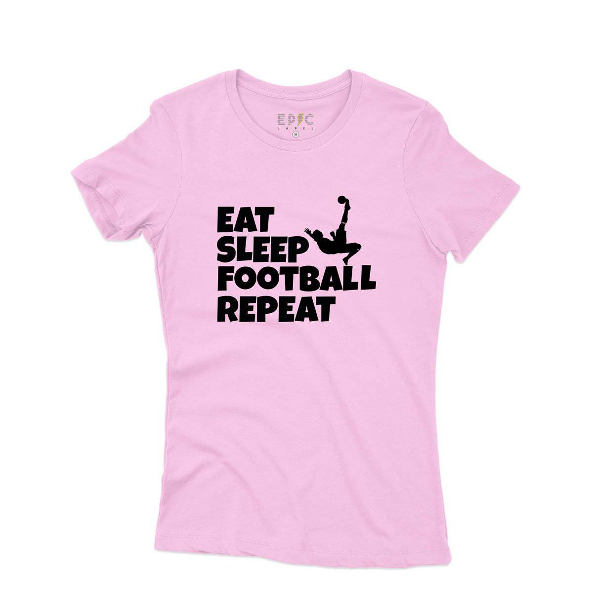Epic Label Tshirt Eat Sleep Football Repeat T-Shirt Pour Femme