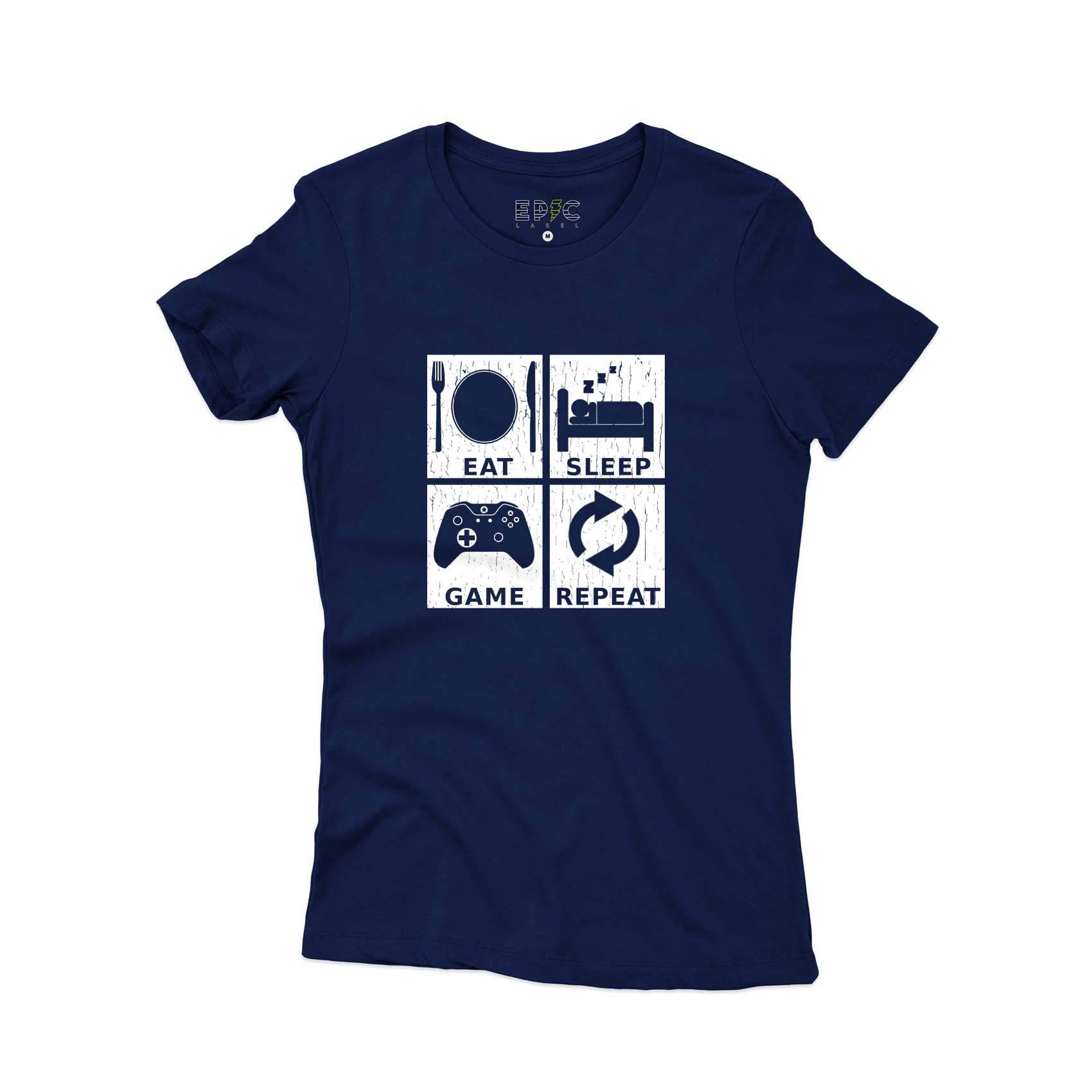 Epic Label Tshirt Eat Sleep Game Repeat Design T-Shirt Pour Femme