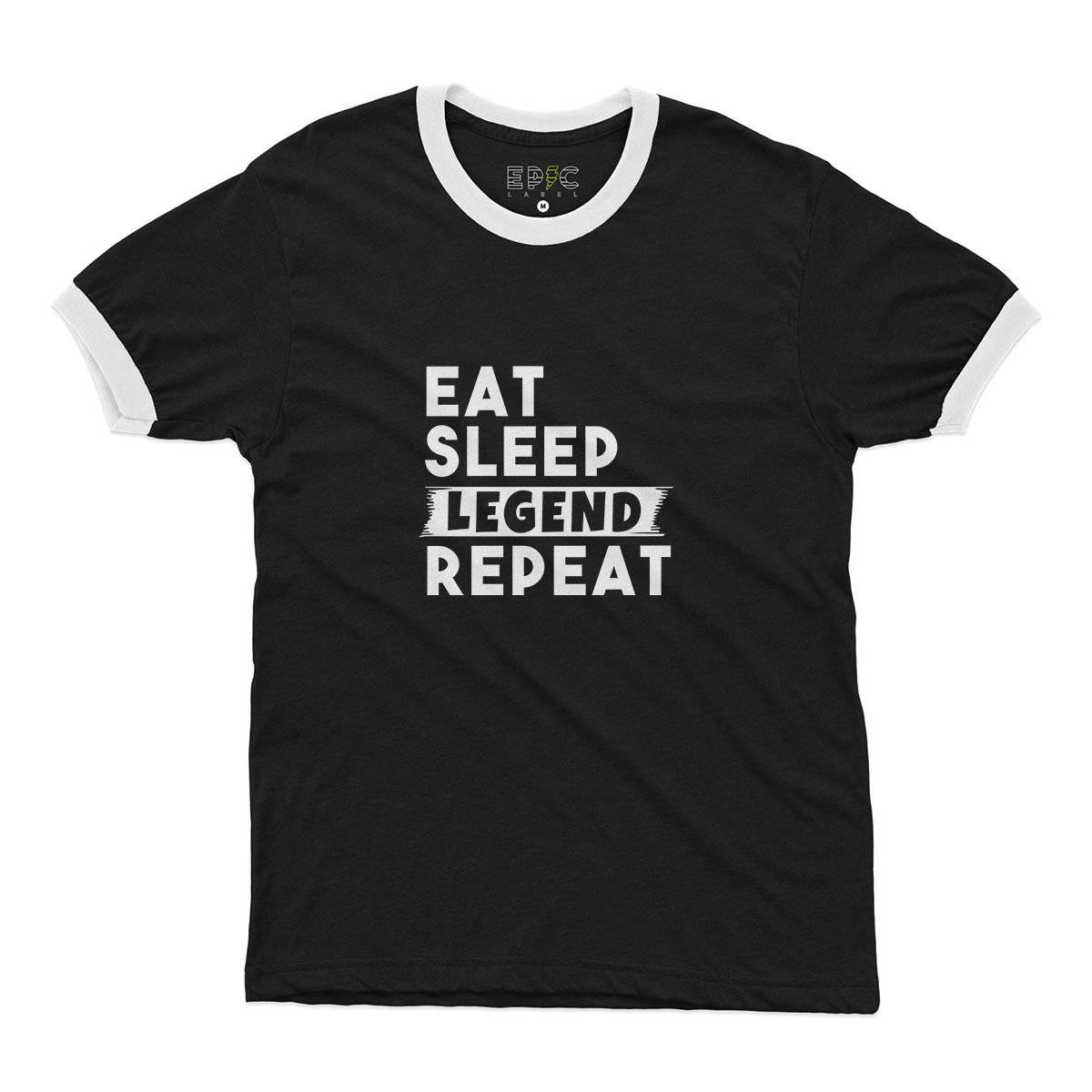 Epic Label Tshirt Eat Sleep Legend Repeat Design Ringer T-Shirt Pour Homme