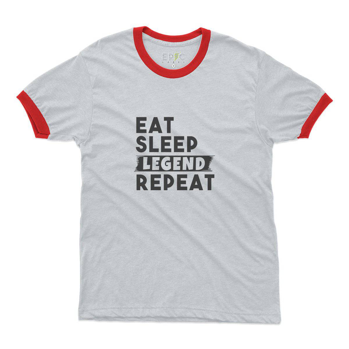 Epic Label Tshirt Eat Sleep Legend Repeat Design Ringer T-Shirt Pour Homme