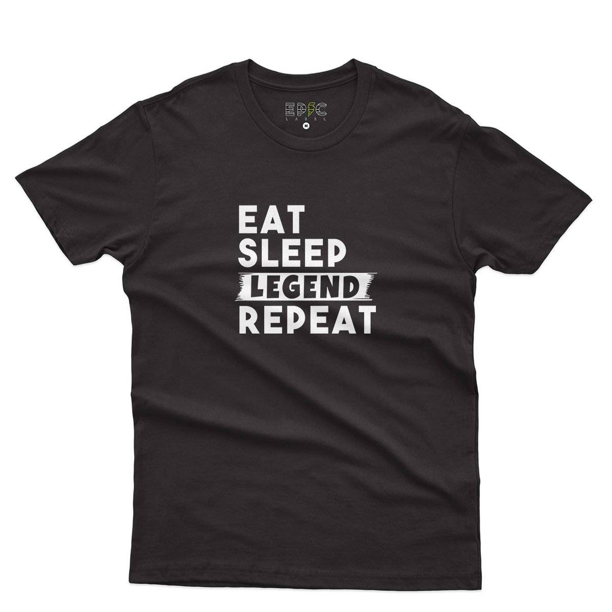 Epic Label Tshirt Eat Sleep Legend Repeat Design T-Shirt Pour Homme