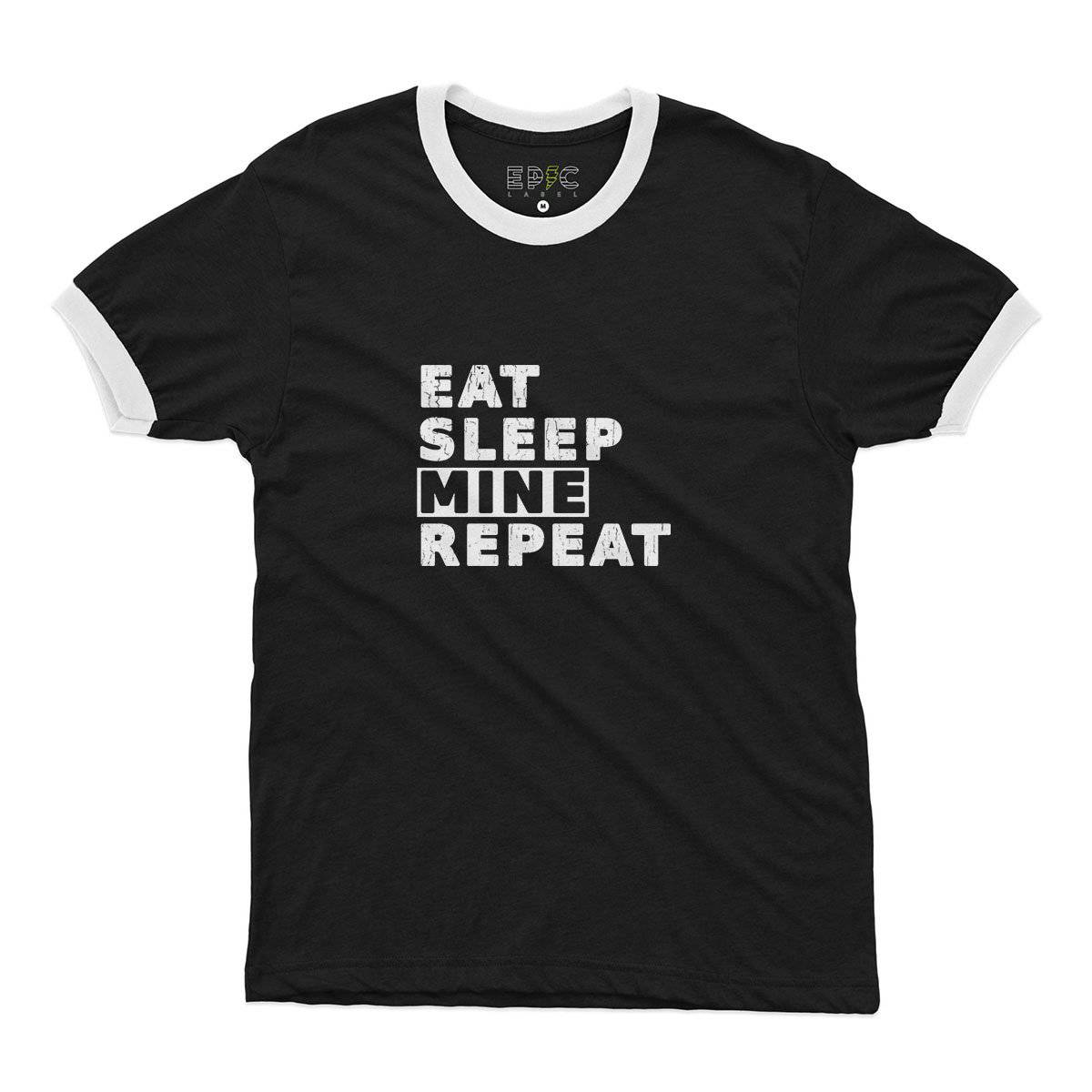 Epic Label Tshirt Eat Sleep Mine Repeat Ringer T-Shirt Pour Homme