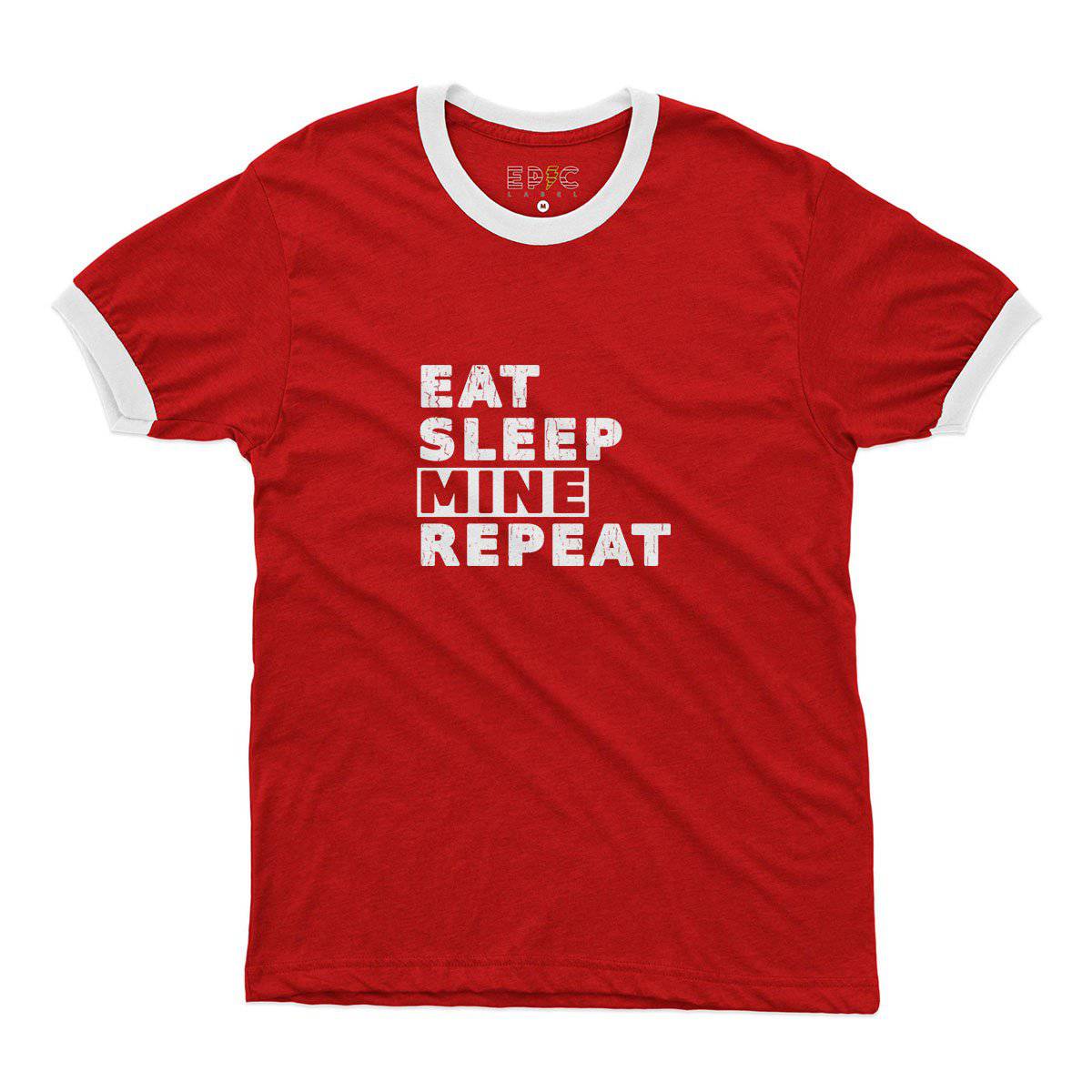 Epic Label Tshirt Eat Sleep Mine Repeat Ringer T-Shirt Pour Homme