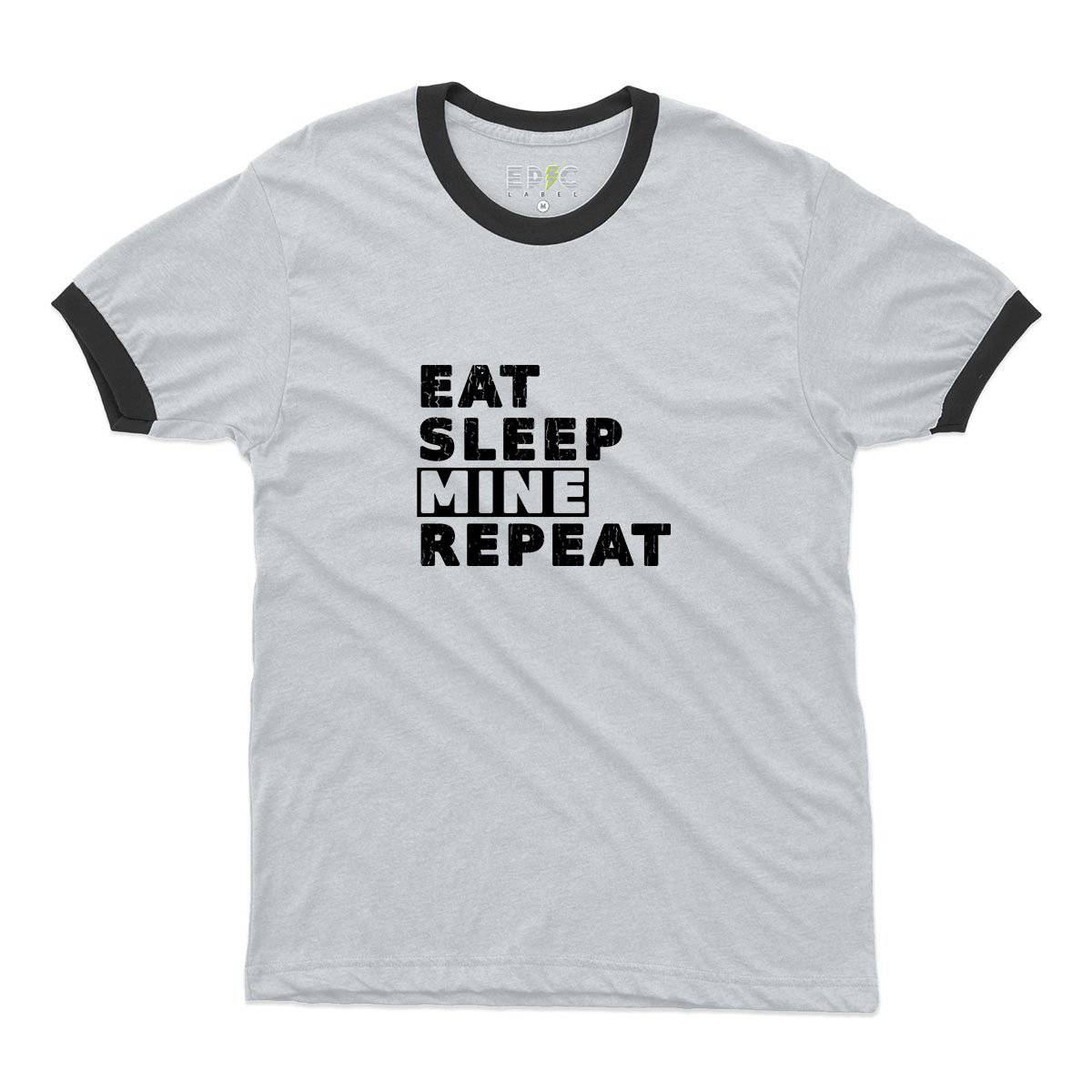 Epic Label Tshirt Eat Sleep Mine Repeat Ringer T-Shirt Pour Homme