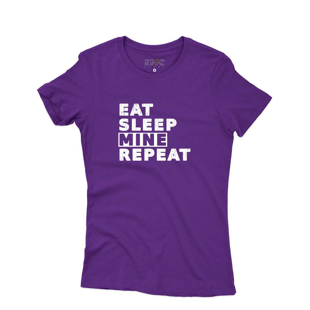 Epic Label Tshirt Eat Sleep Mine Repeat T-Shirt Pour Femme