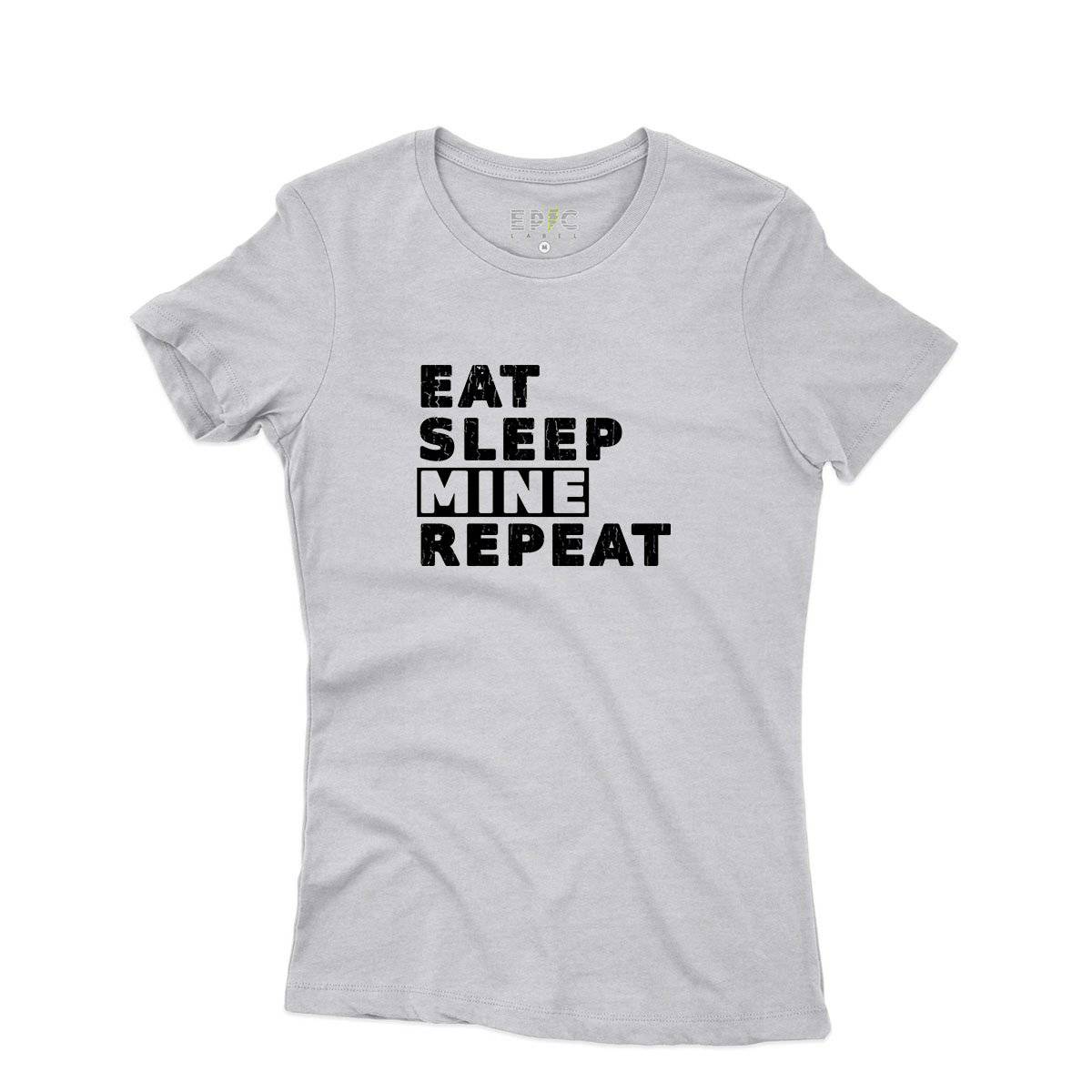Epic Label Tshirt Eat Sleep Mine Repeat T-Shirt Pour Femme