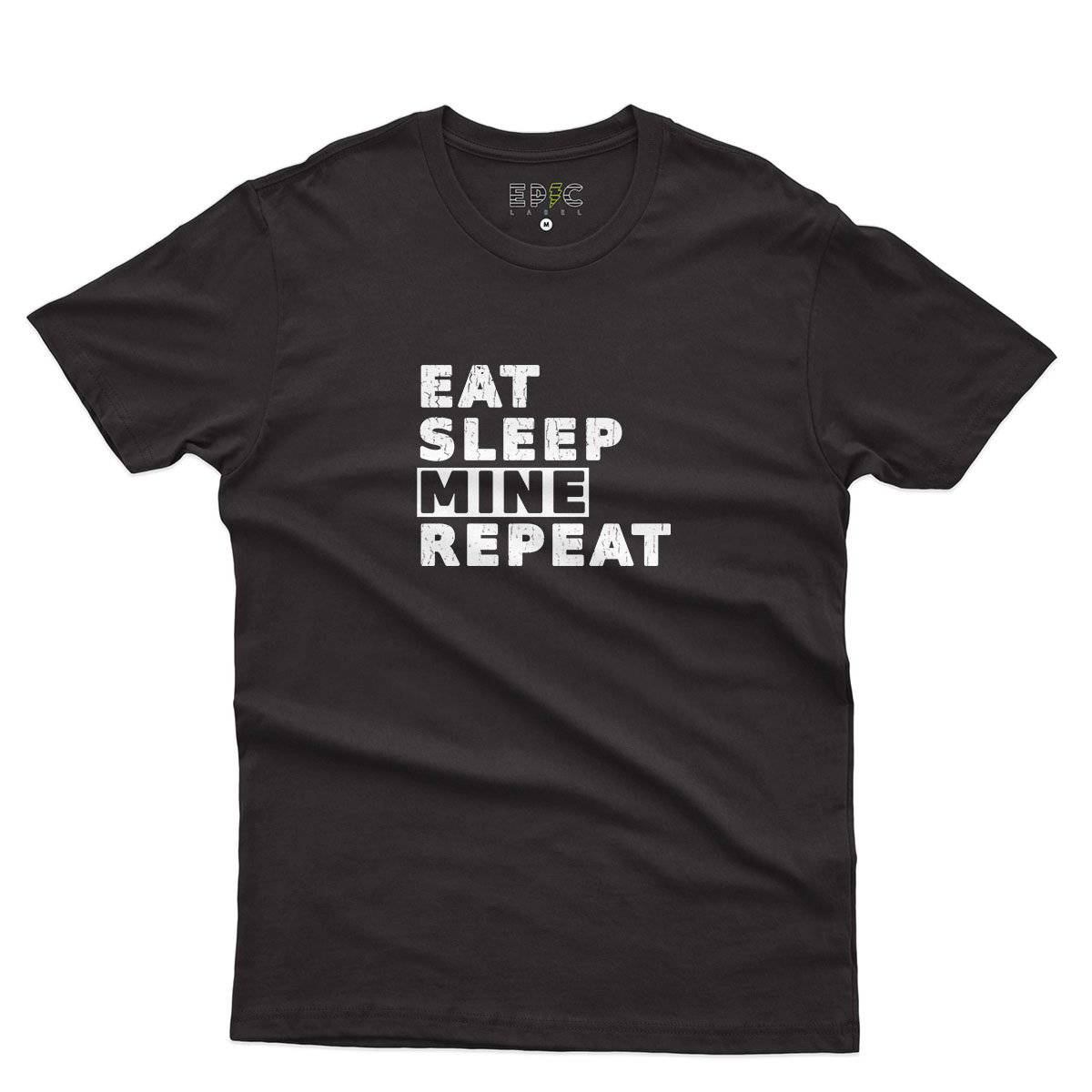 Epic Label Tshirt Eat Sleep Mine Repeat T-Shirt Pour Homme