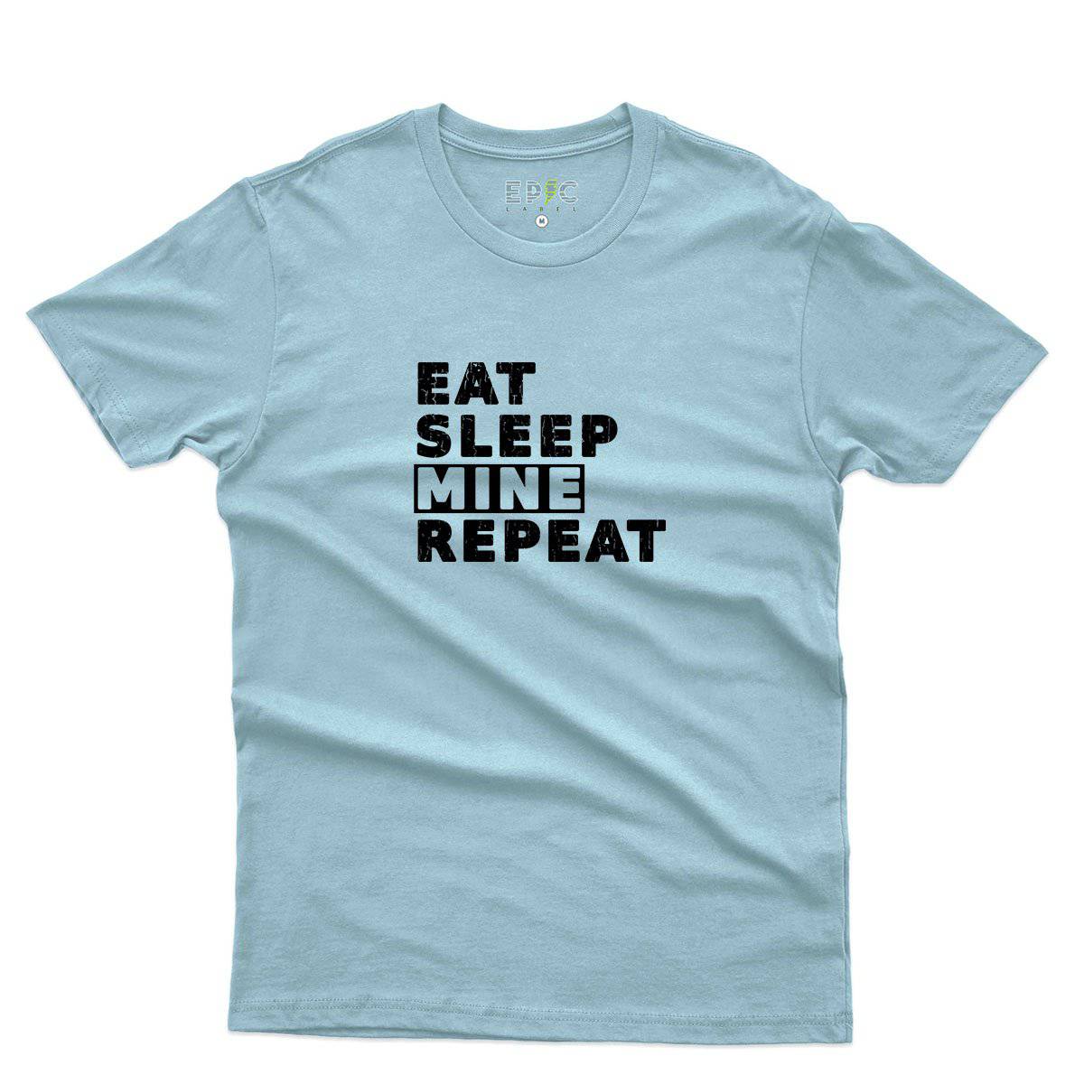 Epic Label Tshirt Eat Sleep Mine Repeat T-Shirt Pour Homme