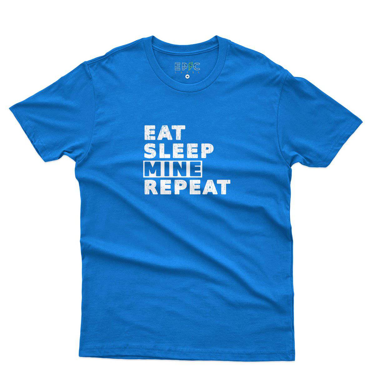 Epic Label Tshirt Eat Sleep Mine Repeat T-Shirt Pour Homme