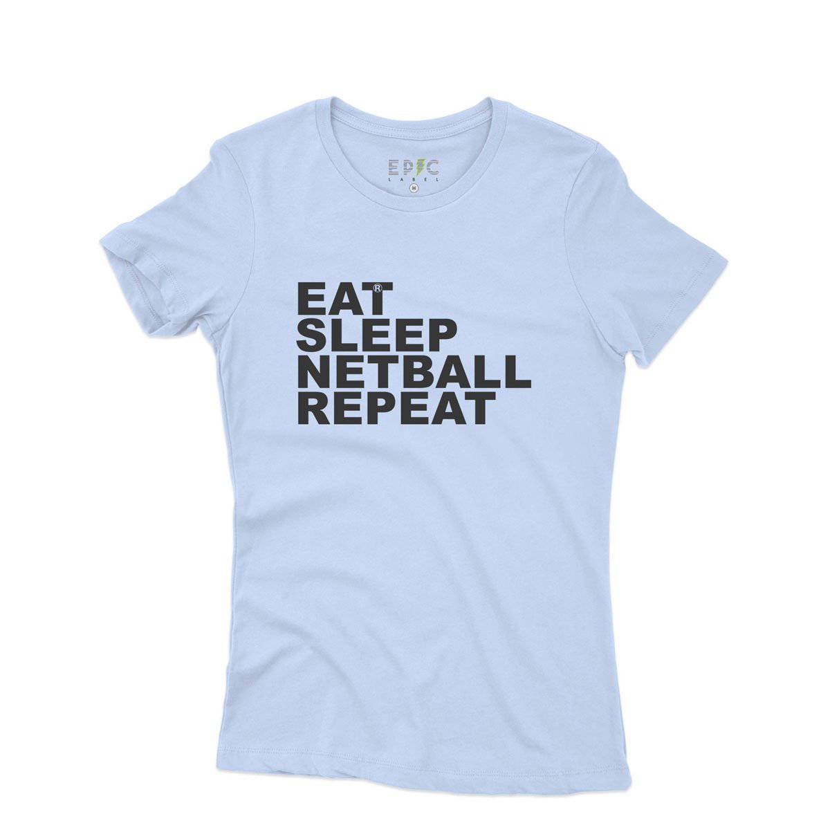 Epic Label Tshirt Eat Sleep Netball Repeat T-Shirt Pour Femme