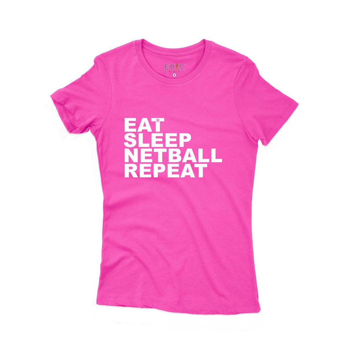 Epic Label Tshirt Eat Sleep Netball Repeat T-Shirt Pour Femme