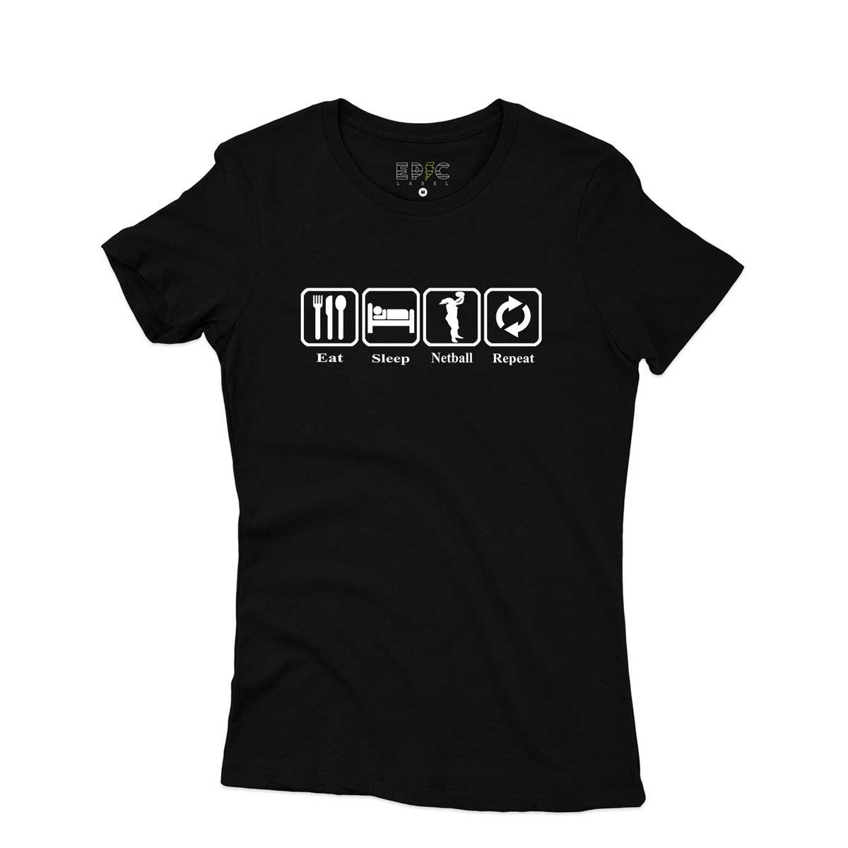 Epic Label Tshirt Eat Sleep Netball Repeat T-Shirt Pour Femme