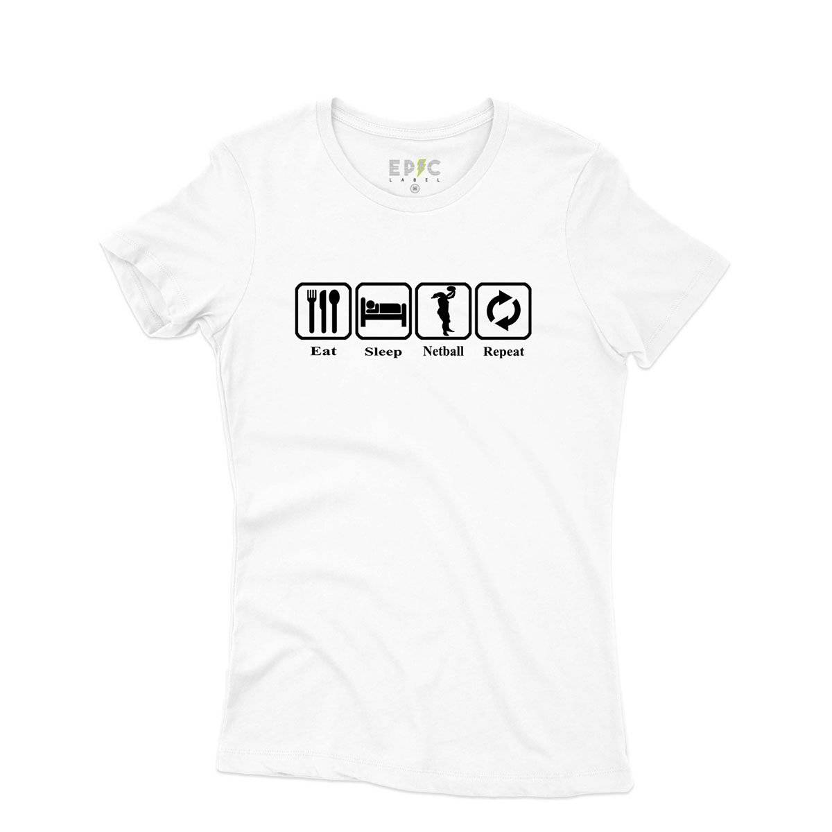 Epic Label Tshirt Eat Sleep Netball Repeat T-Shirt Pour Femme