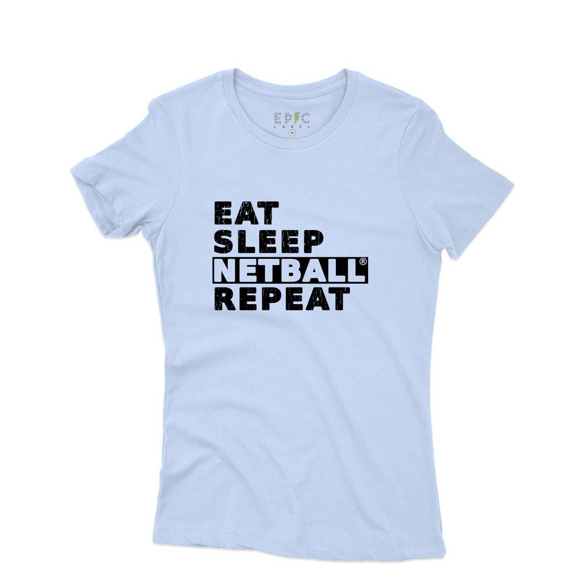 Epic Label Tshirt Eat Sleep Netball Repeat T-Shirt Pour Femme