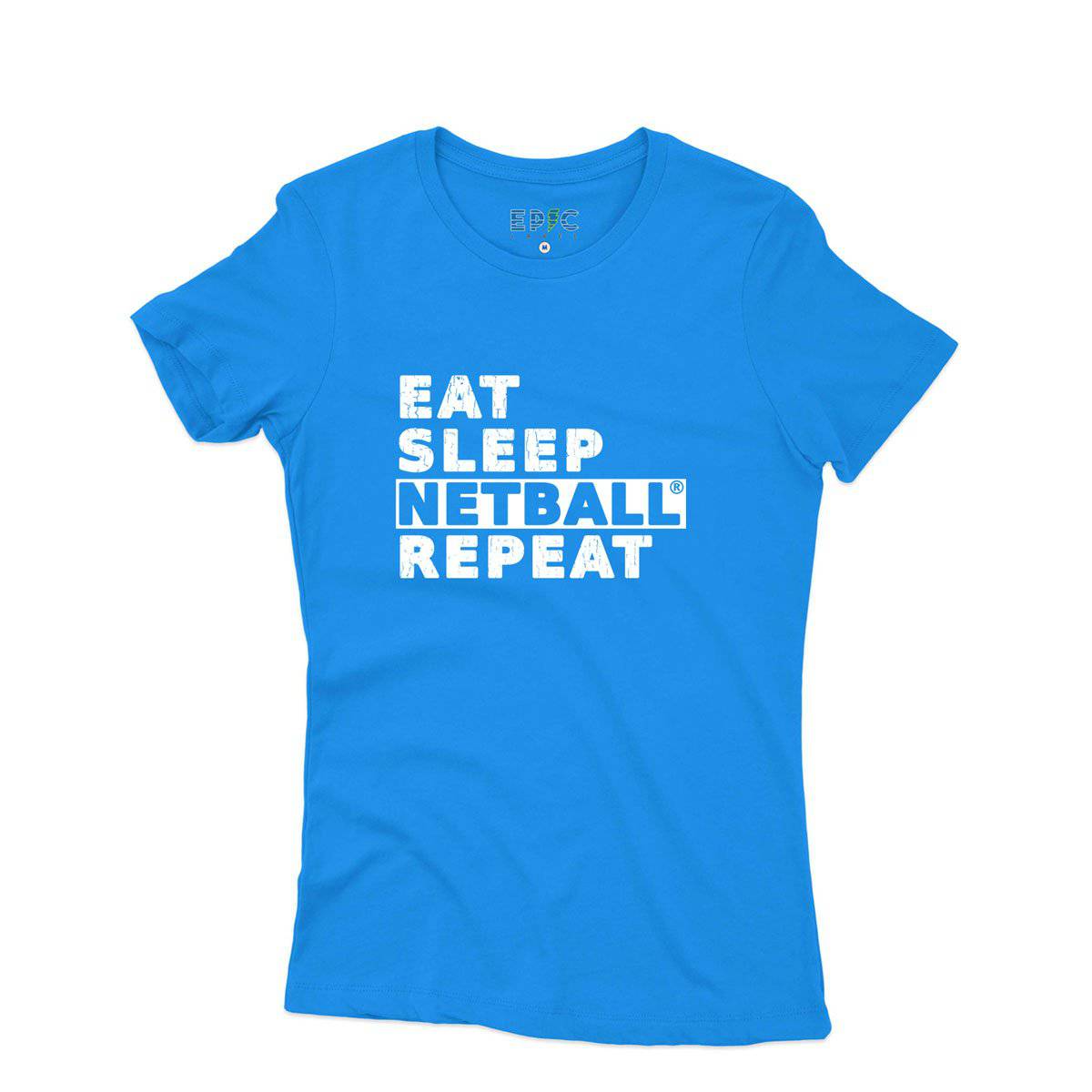 Epic Label Tshirt Eat Sleep Netball Repeat T-Shirt Pour Femme