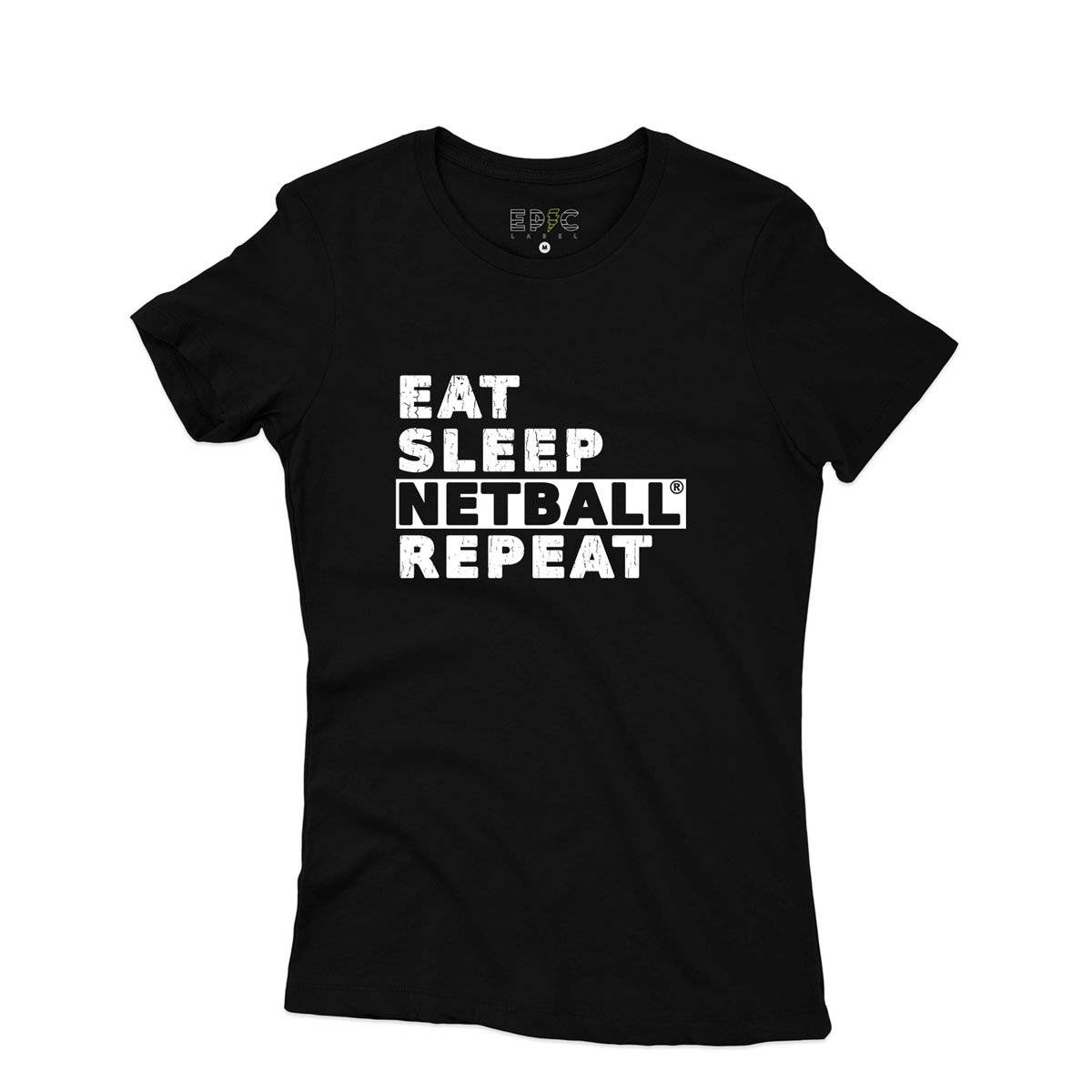 Epic Label Tshirt Eat Sleep Netball Repeat T-Shirt Pour Femme