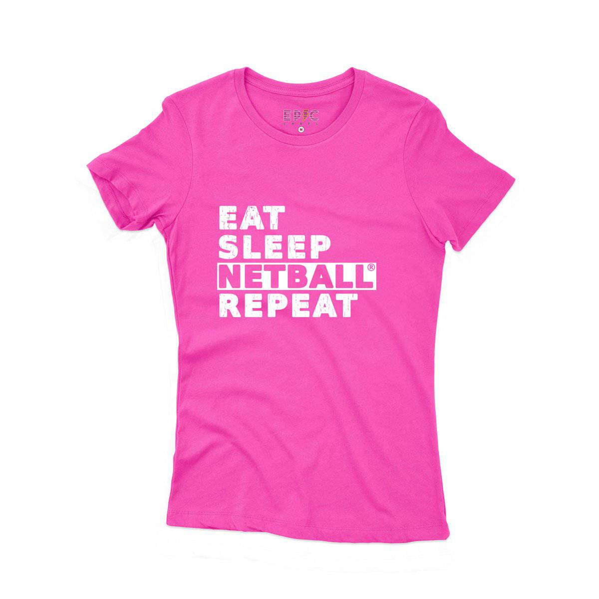 Epic Label Tshirt Eat Sleep Netball Repeat T-Shirt Pour Femme