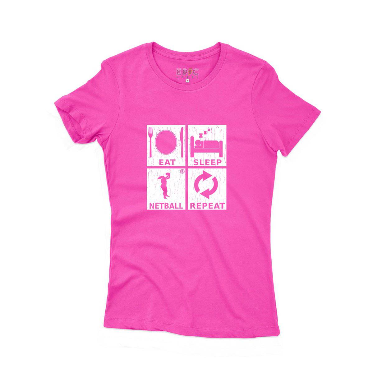 Epic Label Tshirt Eat Sleep Netball Repeat T-Shirt Pour Femme