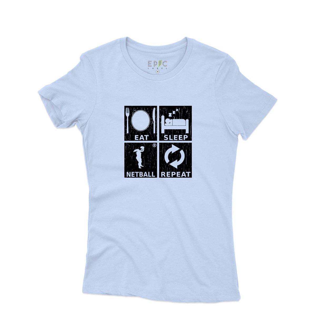Epic Label Tshirt Eat Sleep Netball Repeat T-Shirt Pour Femme