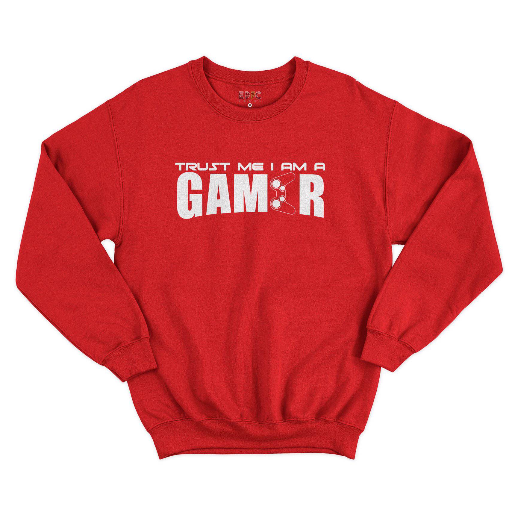 Epic Label Tshirt TRUST ME I AM A GAMER SWEAT POUR HOMME