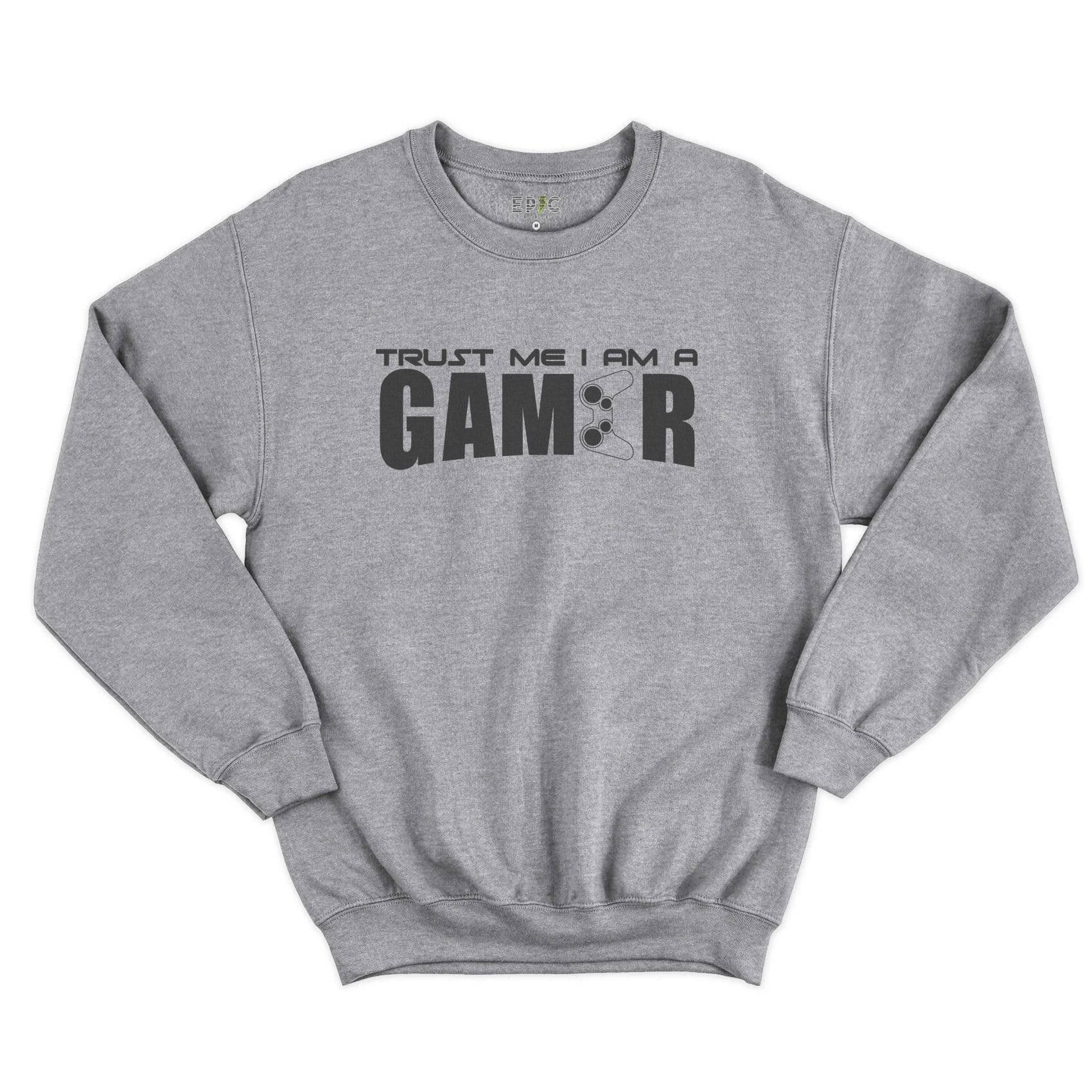 Epic Label Tshirt TRUST ME I AM A GAMER SWEAT POUR HOMME
