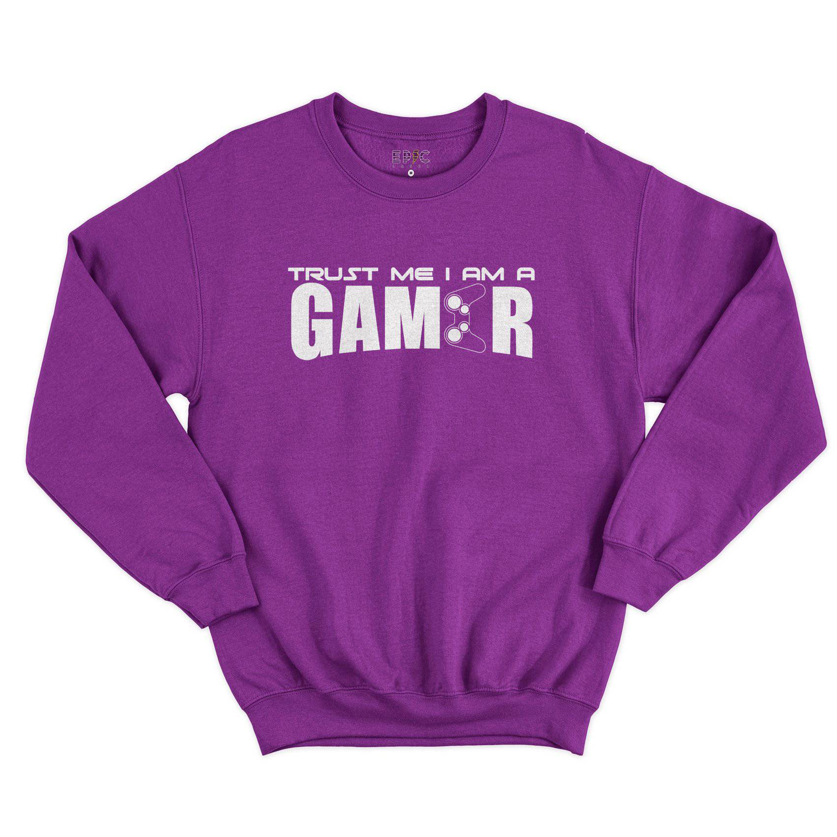 Epic Label Tshirt TRUST ME I AM A GAMER SWEAT POUR HOMME