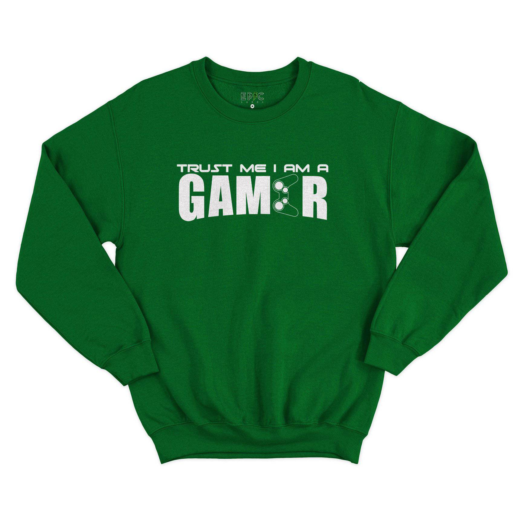 Epic Label Tshirt TRUST ME I AM A GAMER SWEAT POUR HOMME