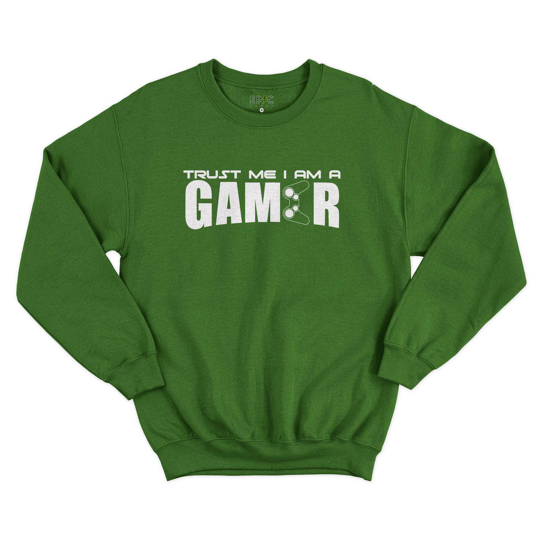 Epic Label Tshirt TRUST ME I AM A GAMER SWEAT POUR HOMME