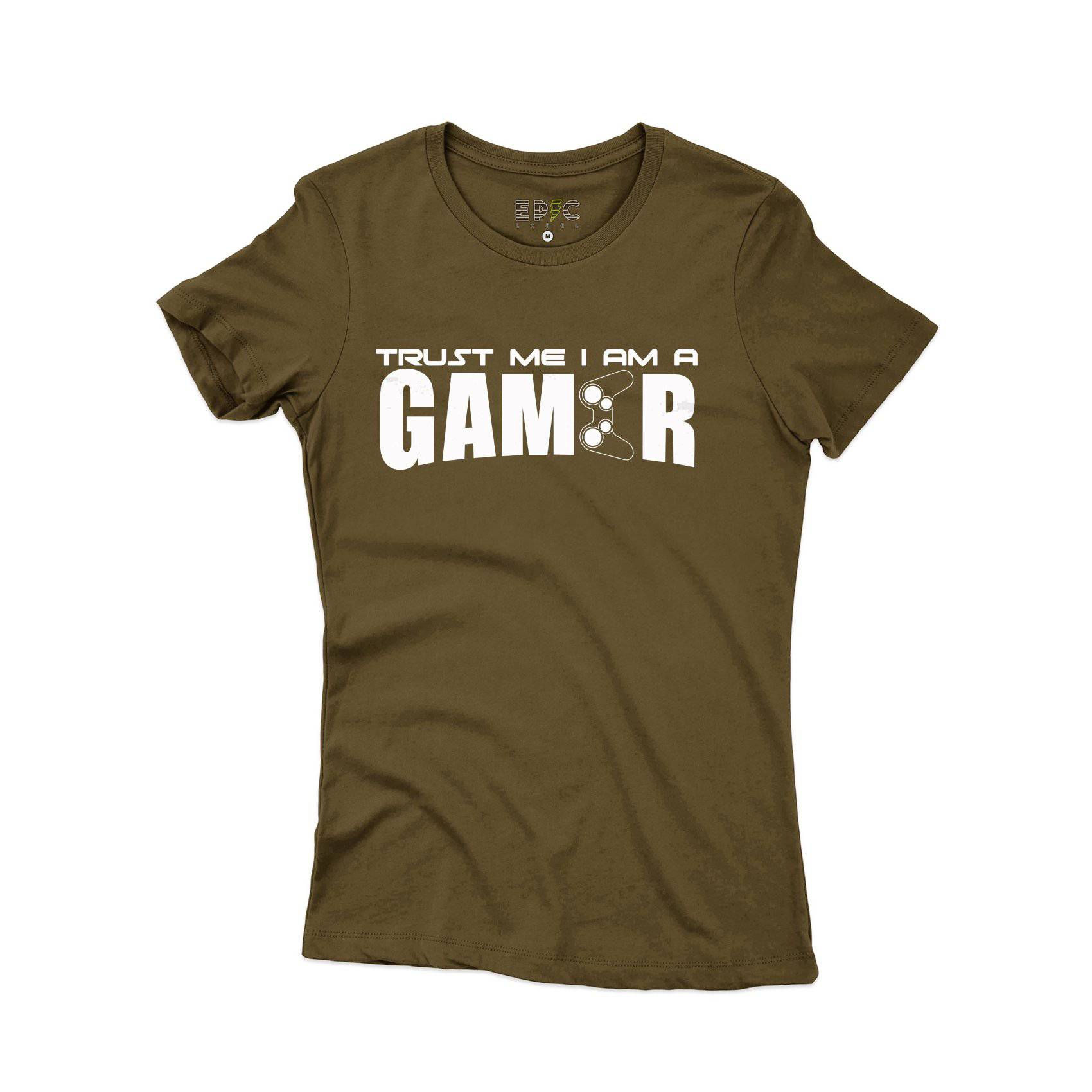 Epic Label Tshirt TRUST ME I AM A GAMER T-SHIRT FEMME