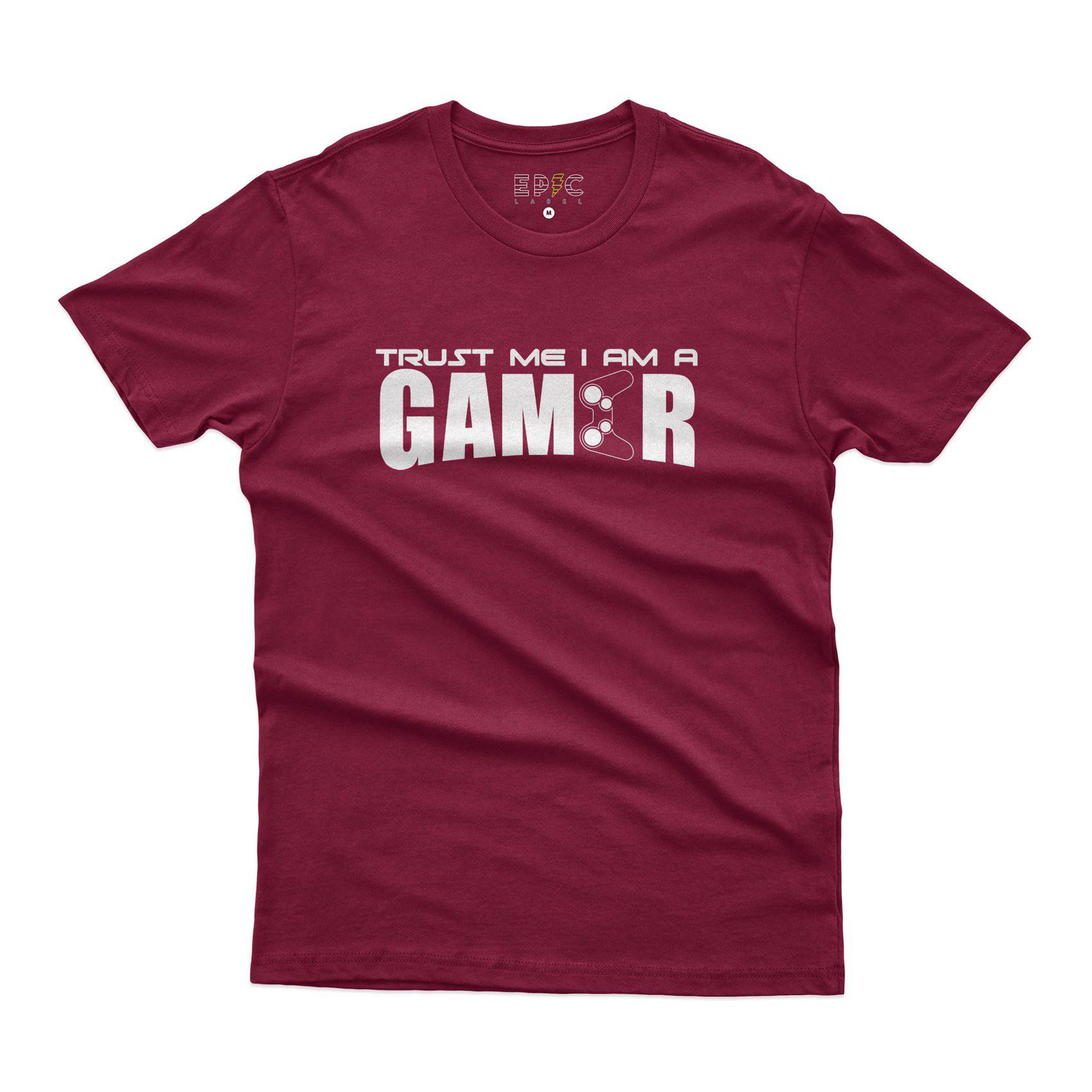 Epic Label Tshirt TRUST ME I AM A GAMER T-SHIRT POUR HOMME